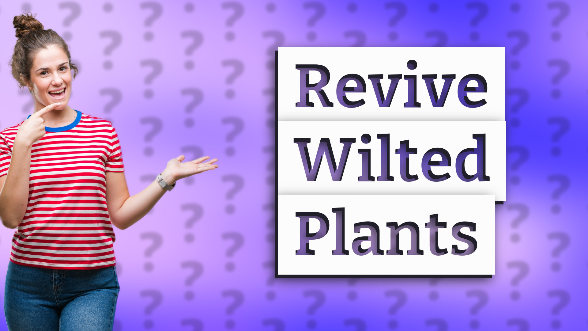 Revive Wilted Plants