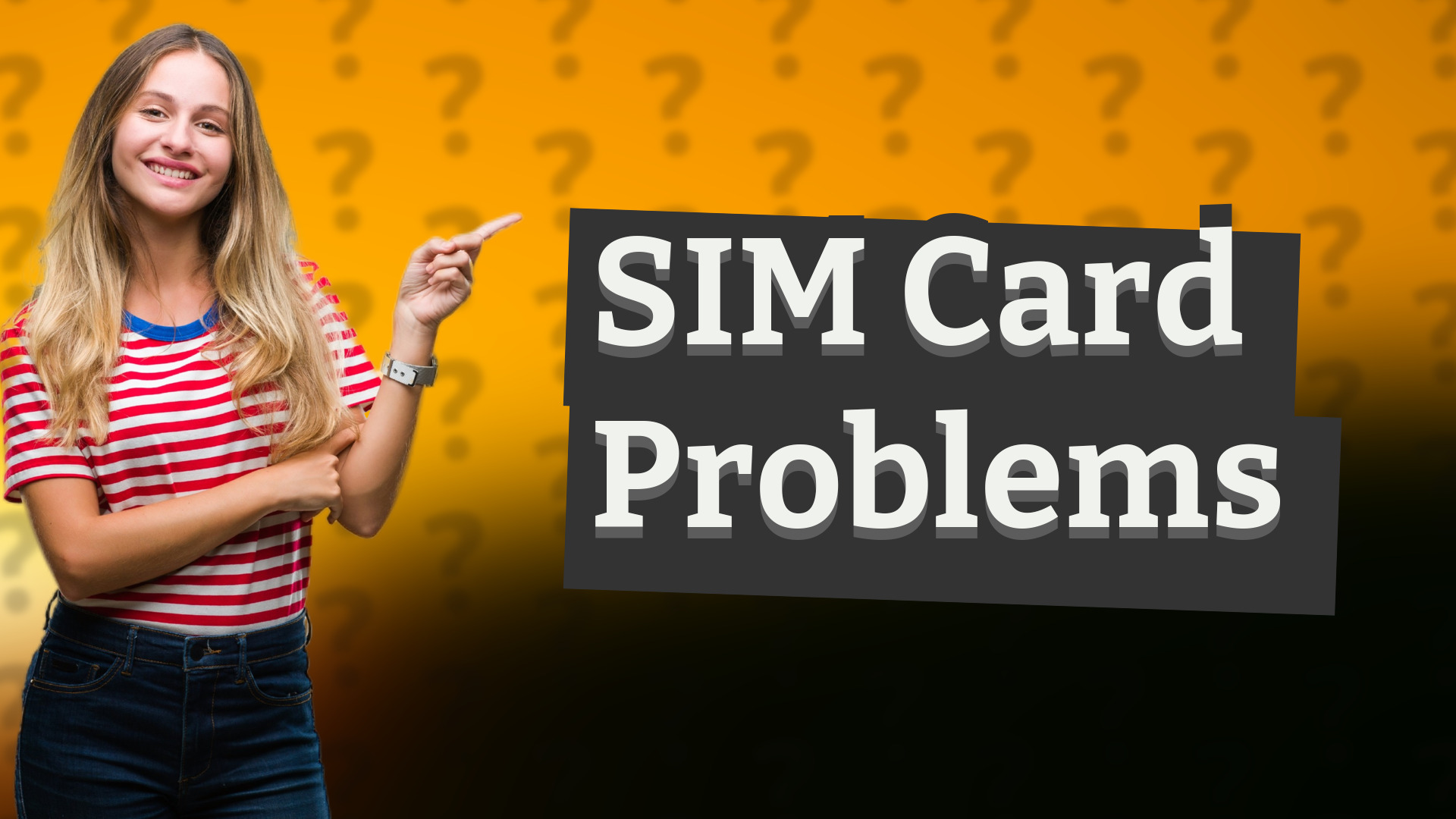 SIM Card Problems