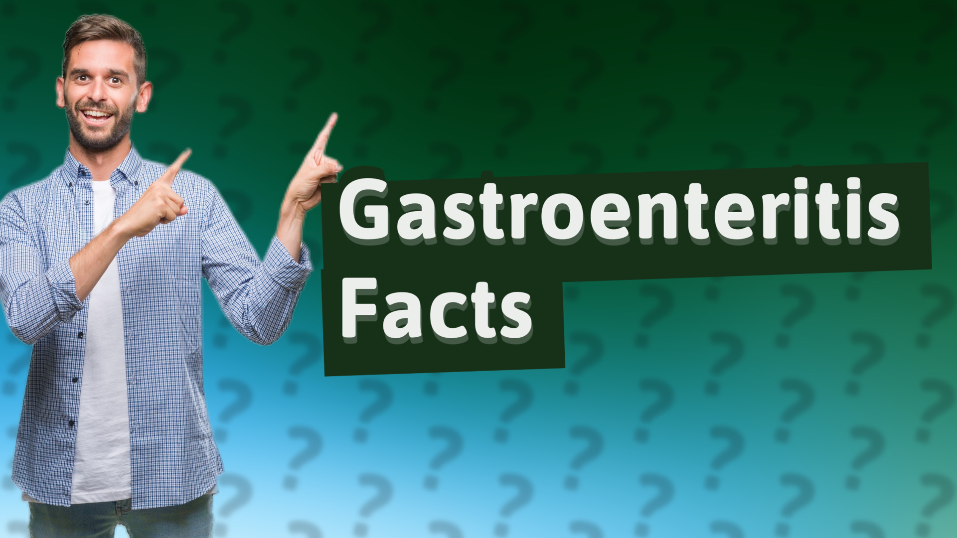 Gastroenteritis Facts