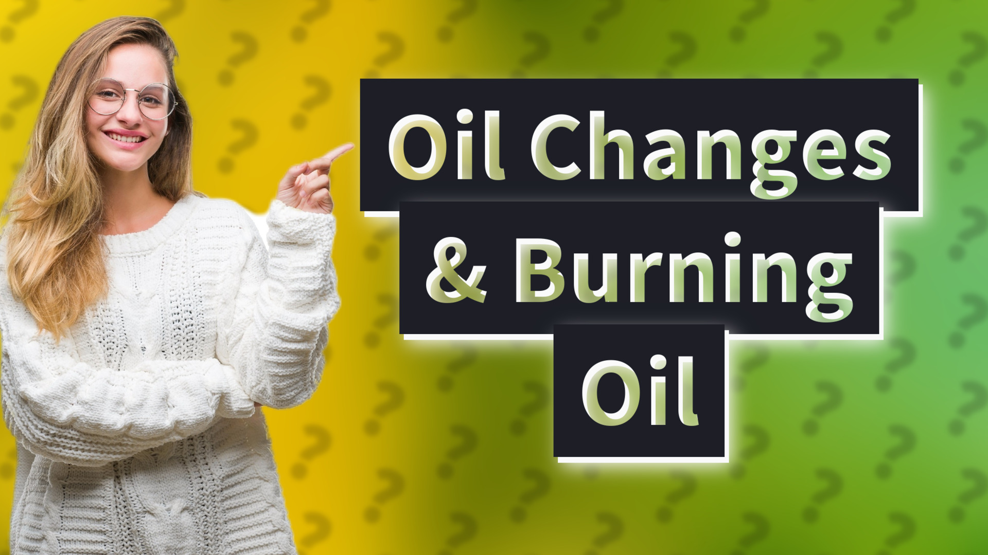 Oil Changes & Burning Oil