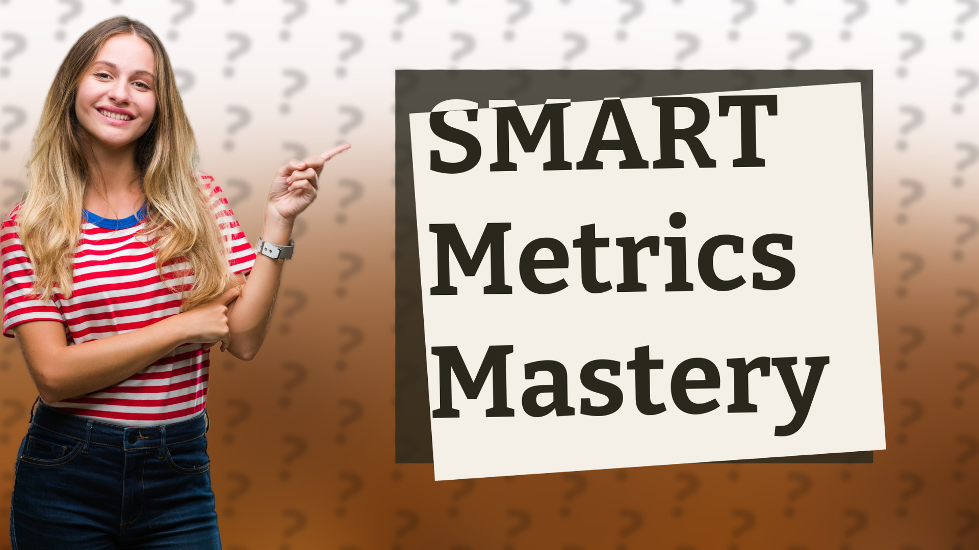 SMART Metrics Mastery