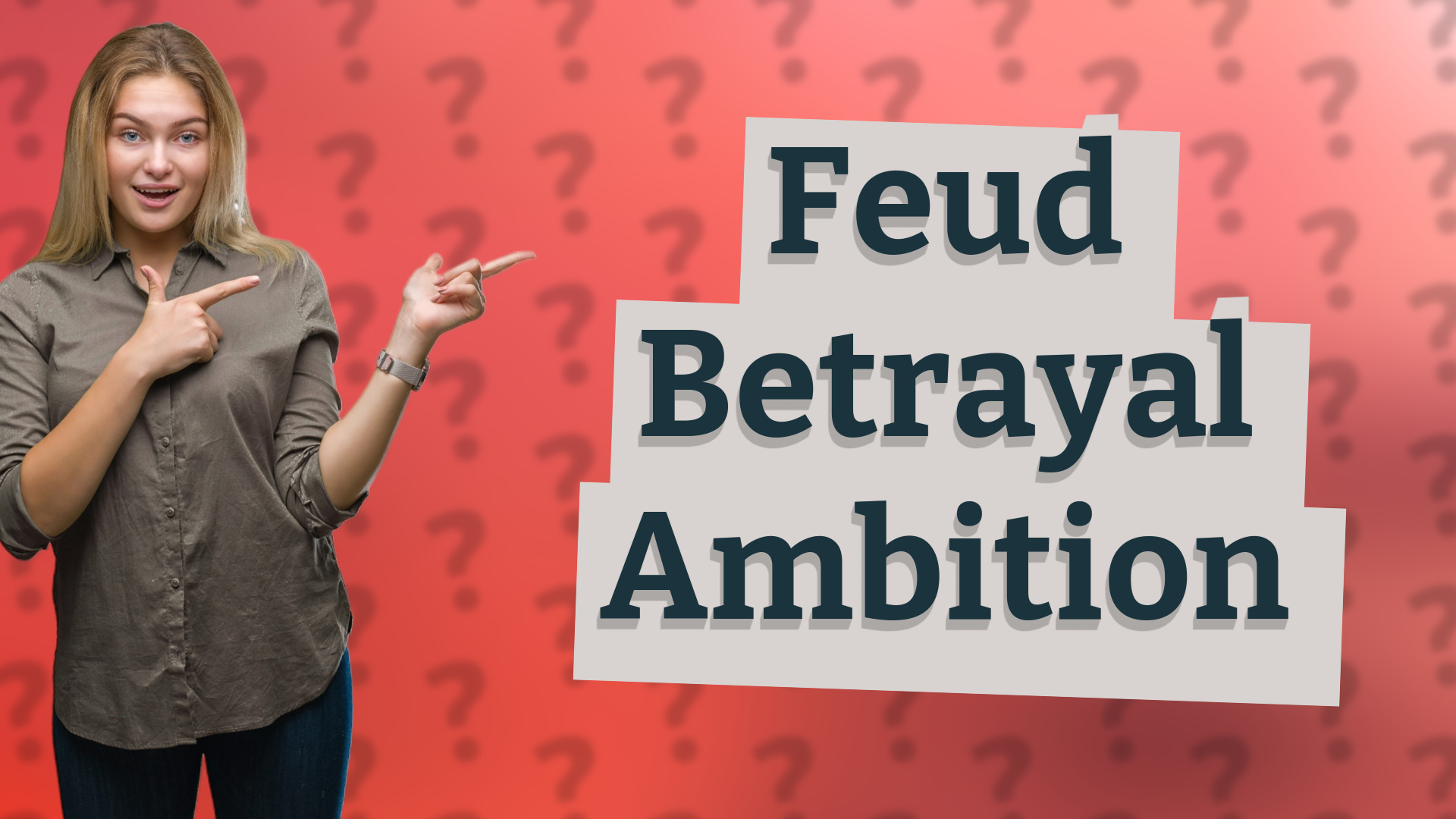 Feud Betrayal Ambition