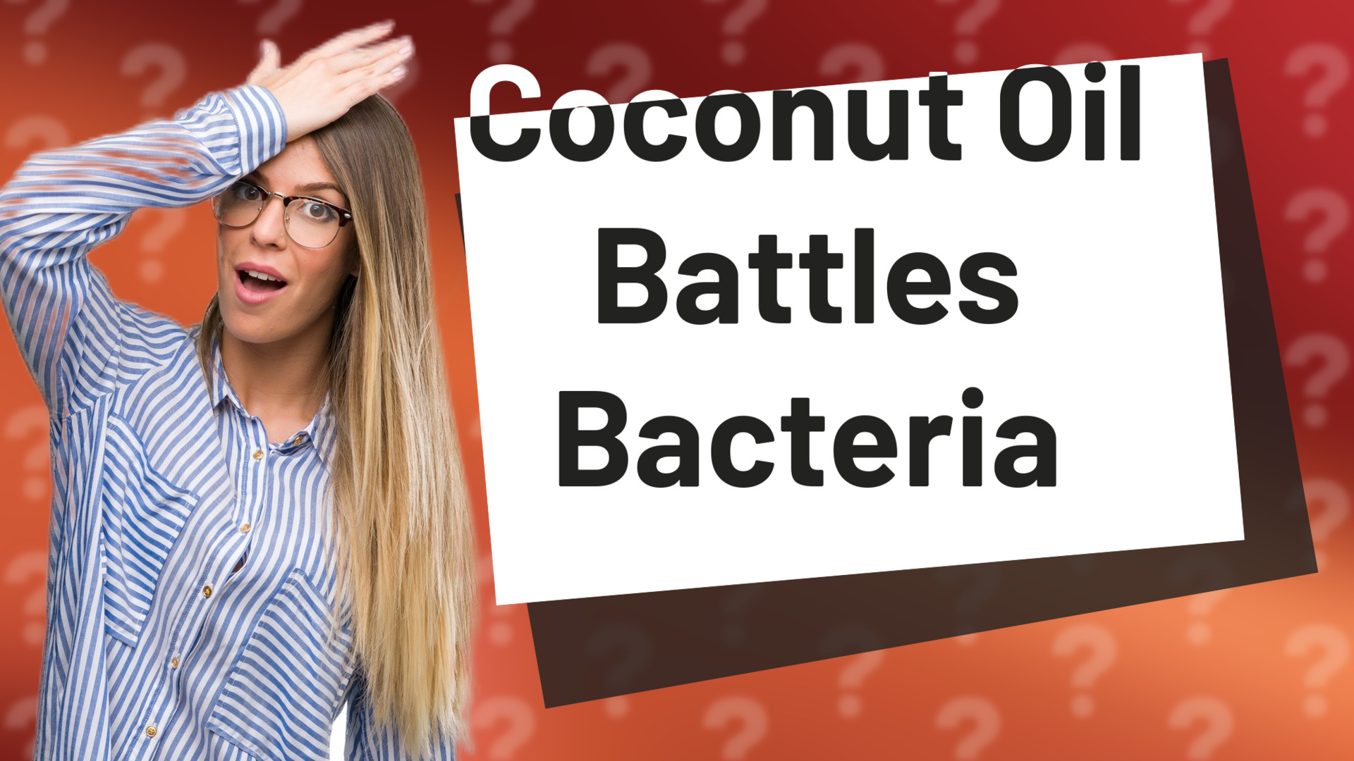 Coconut Oil Battles Bacteria