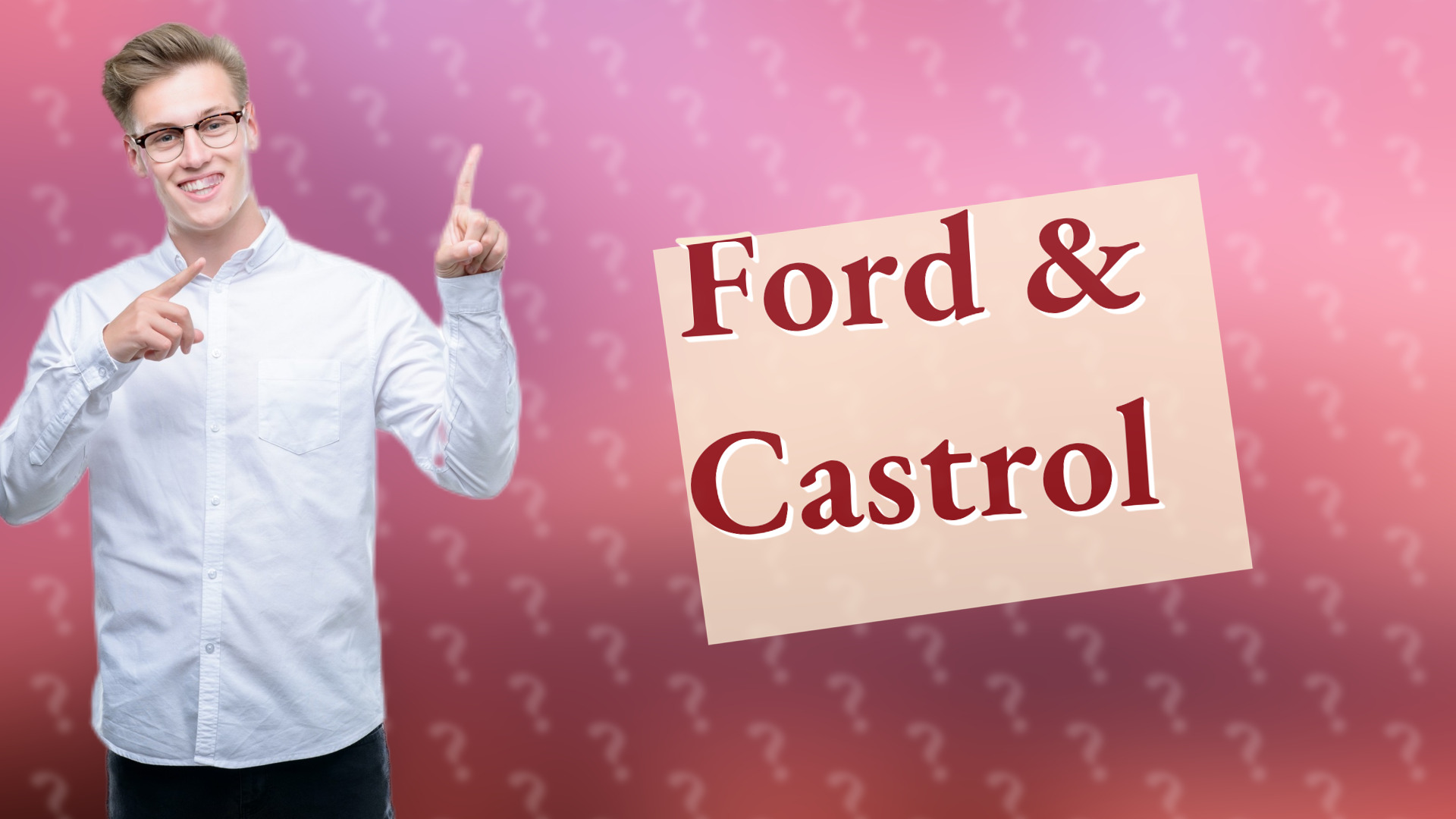 Ford & Castrol
