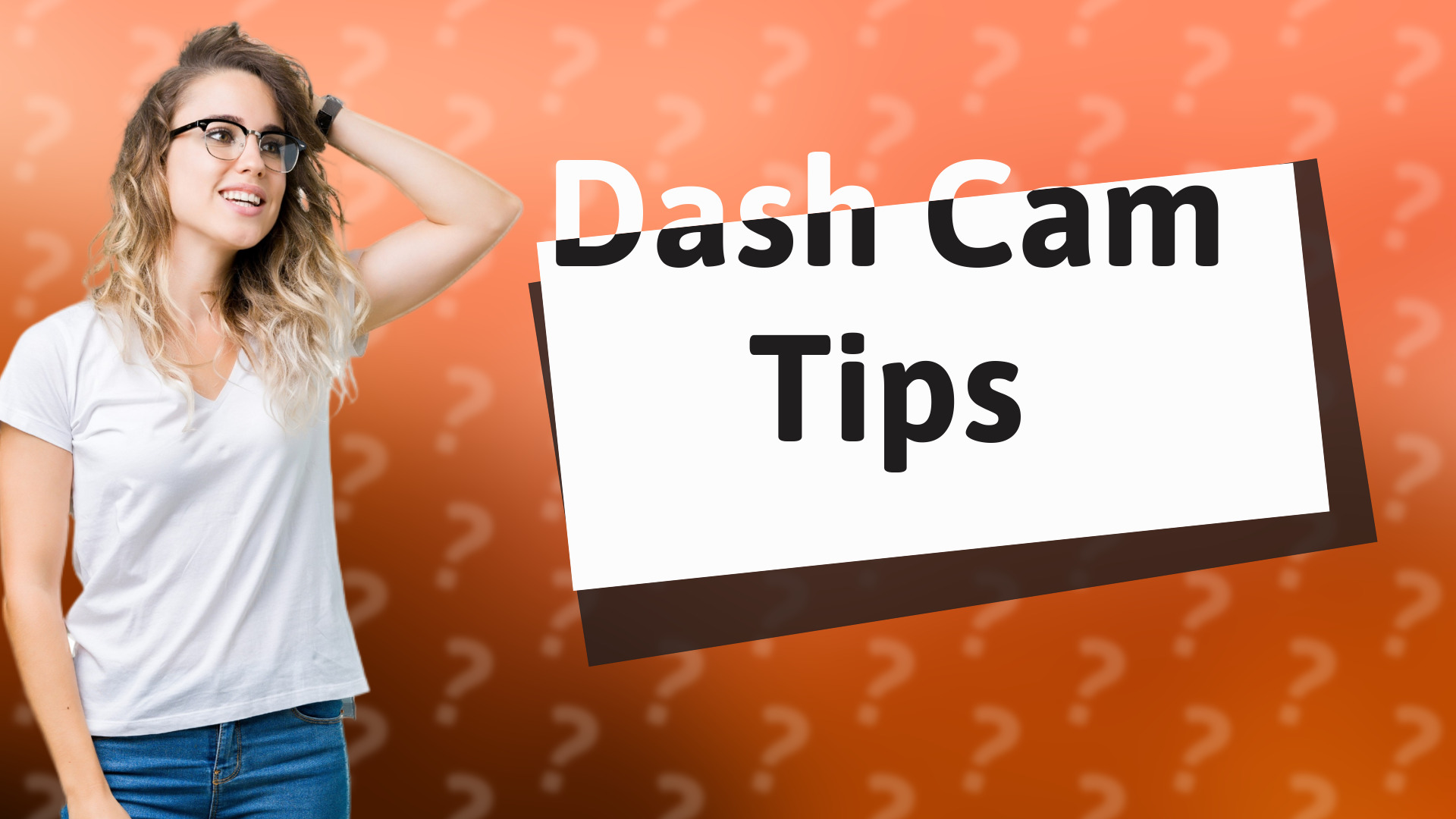 Dash Cam Tips