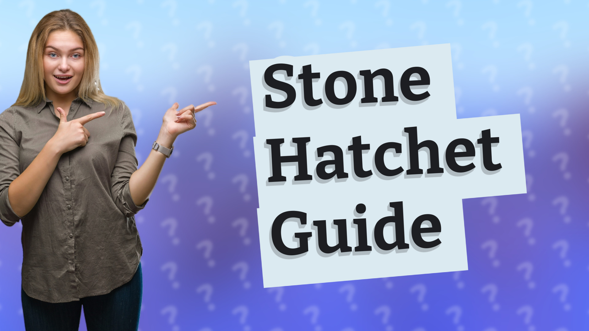 Stone Hatchet Guide