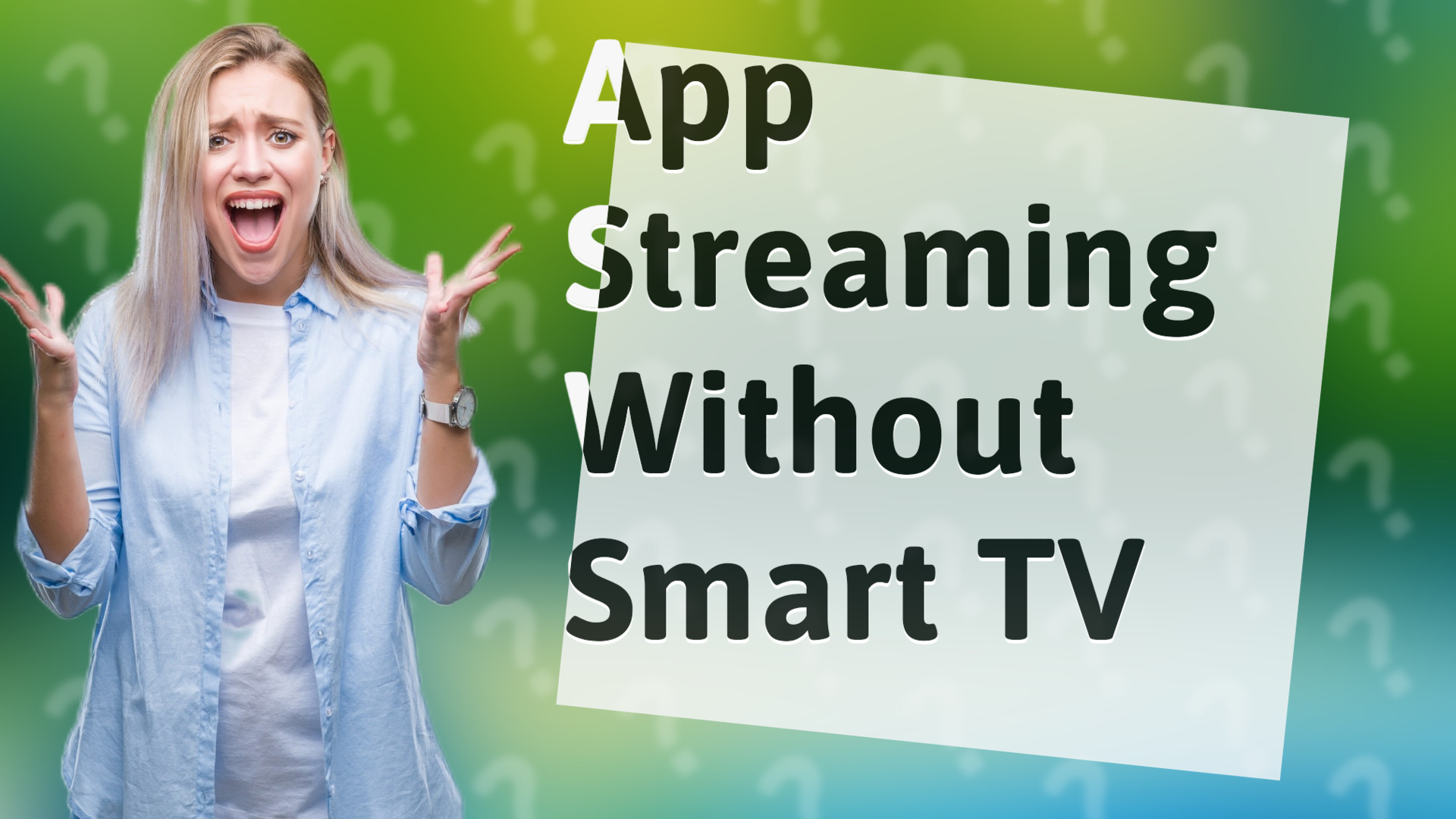 App Streaming Without Smart TV