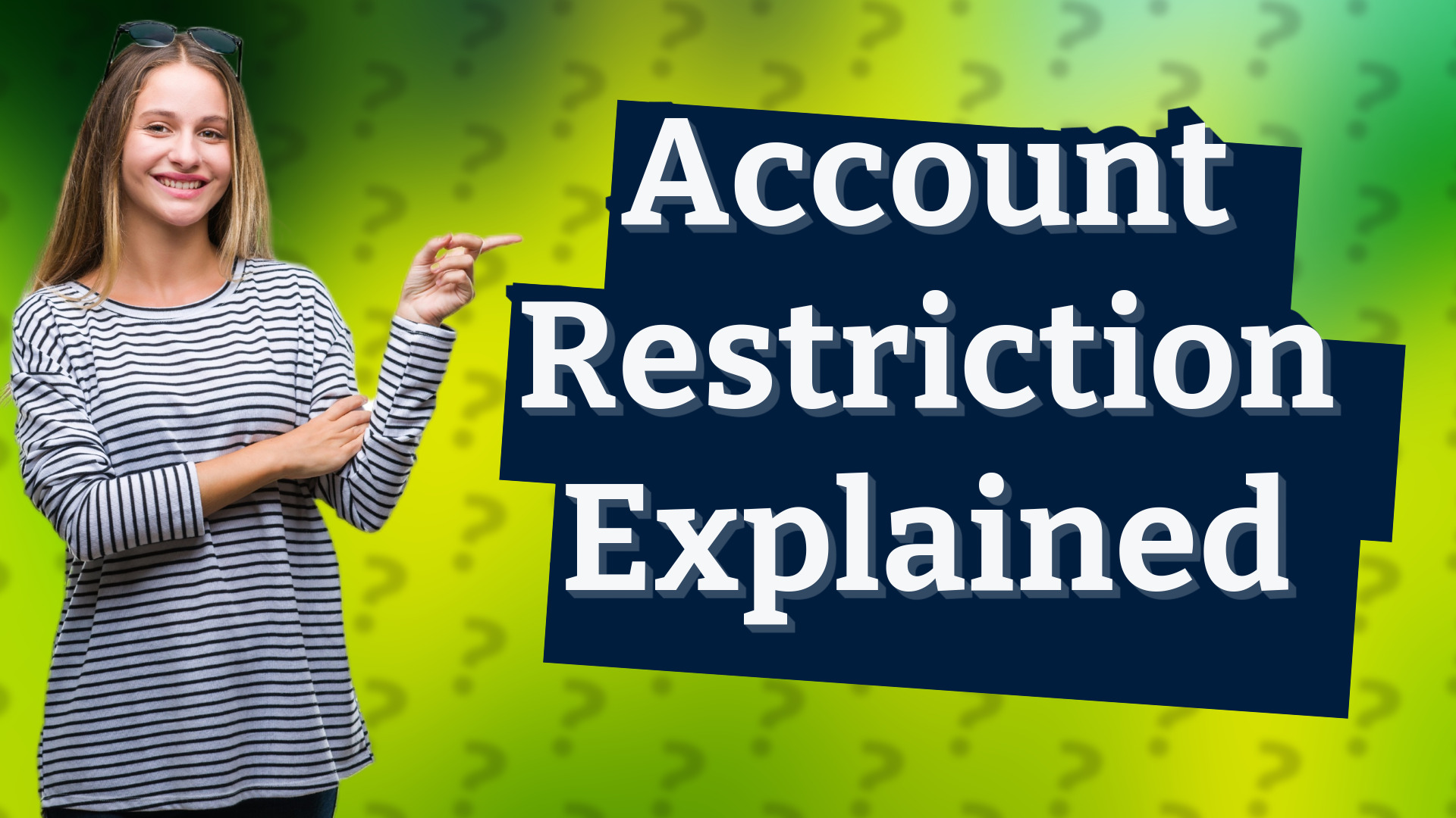 Account Restriction Explained