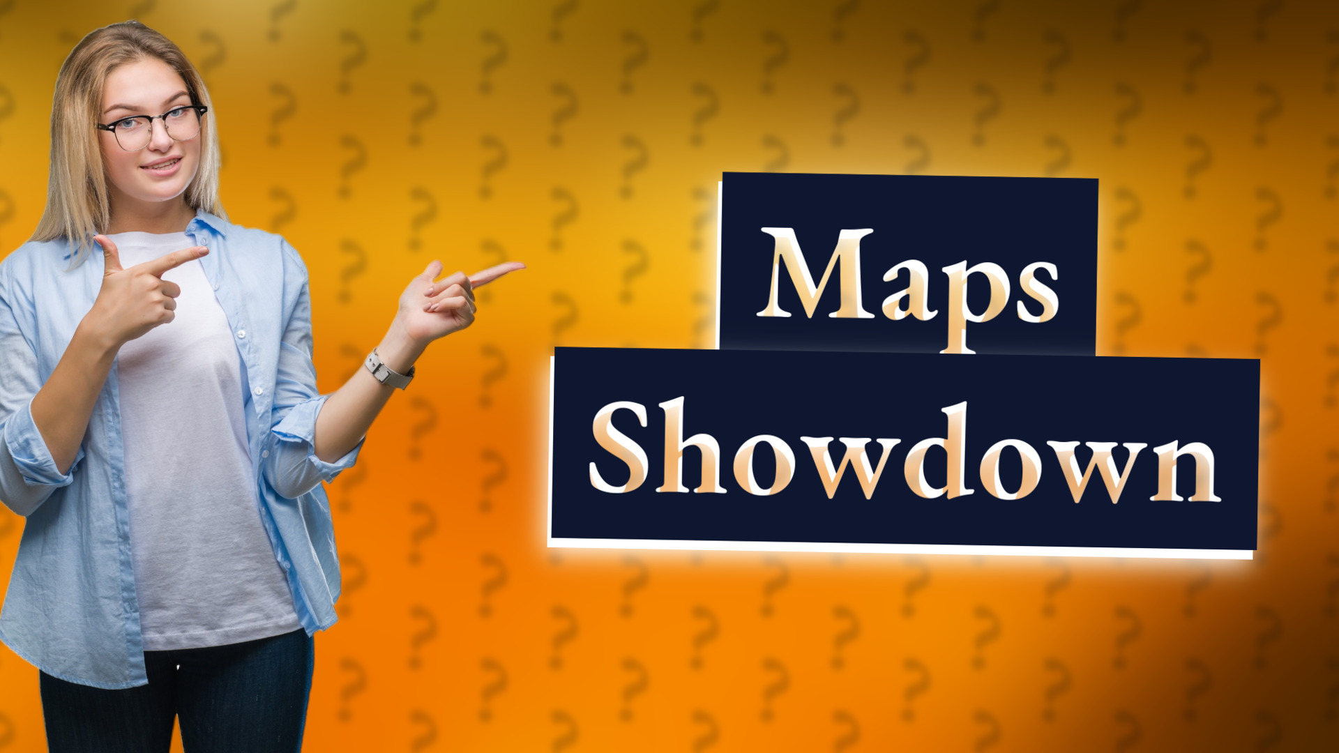 Maps Showdown