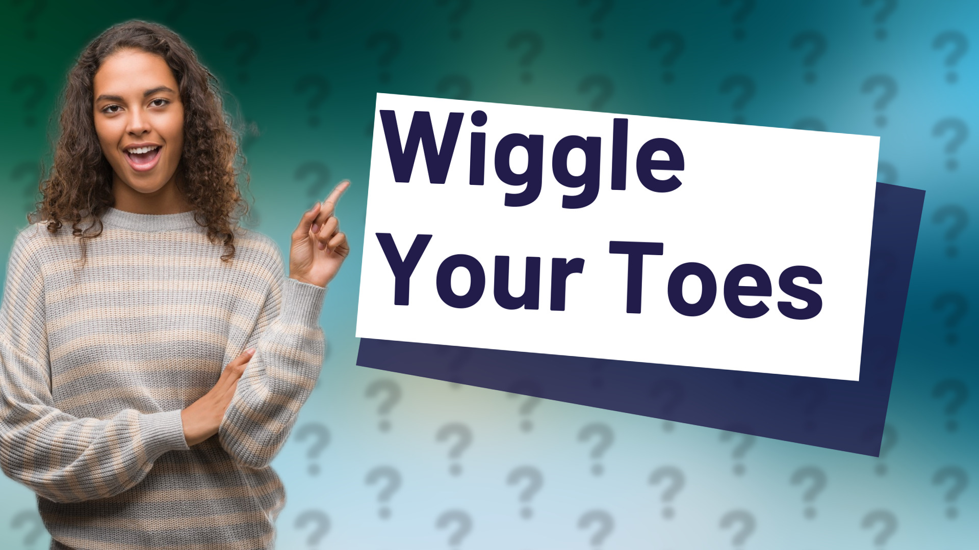 Wiggle Your Toes