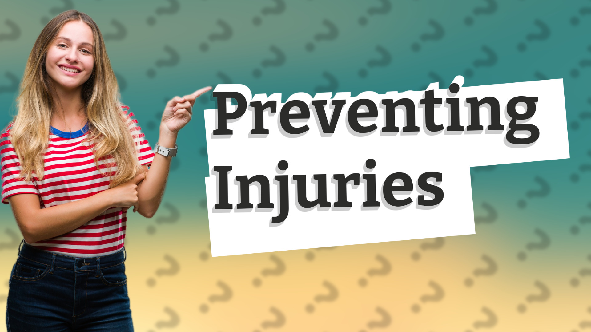 Preventing Injuries