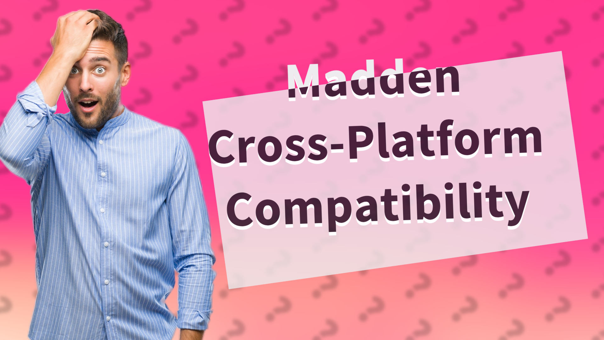 Madden Cross-Platform Compatibility