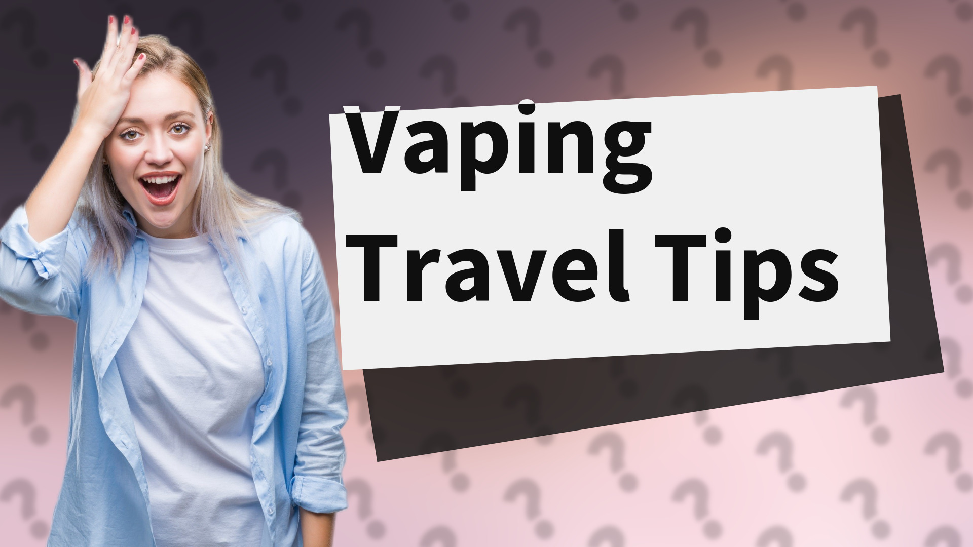 Vaping Travel Tips