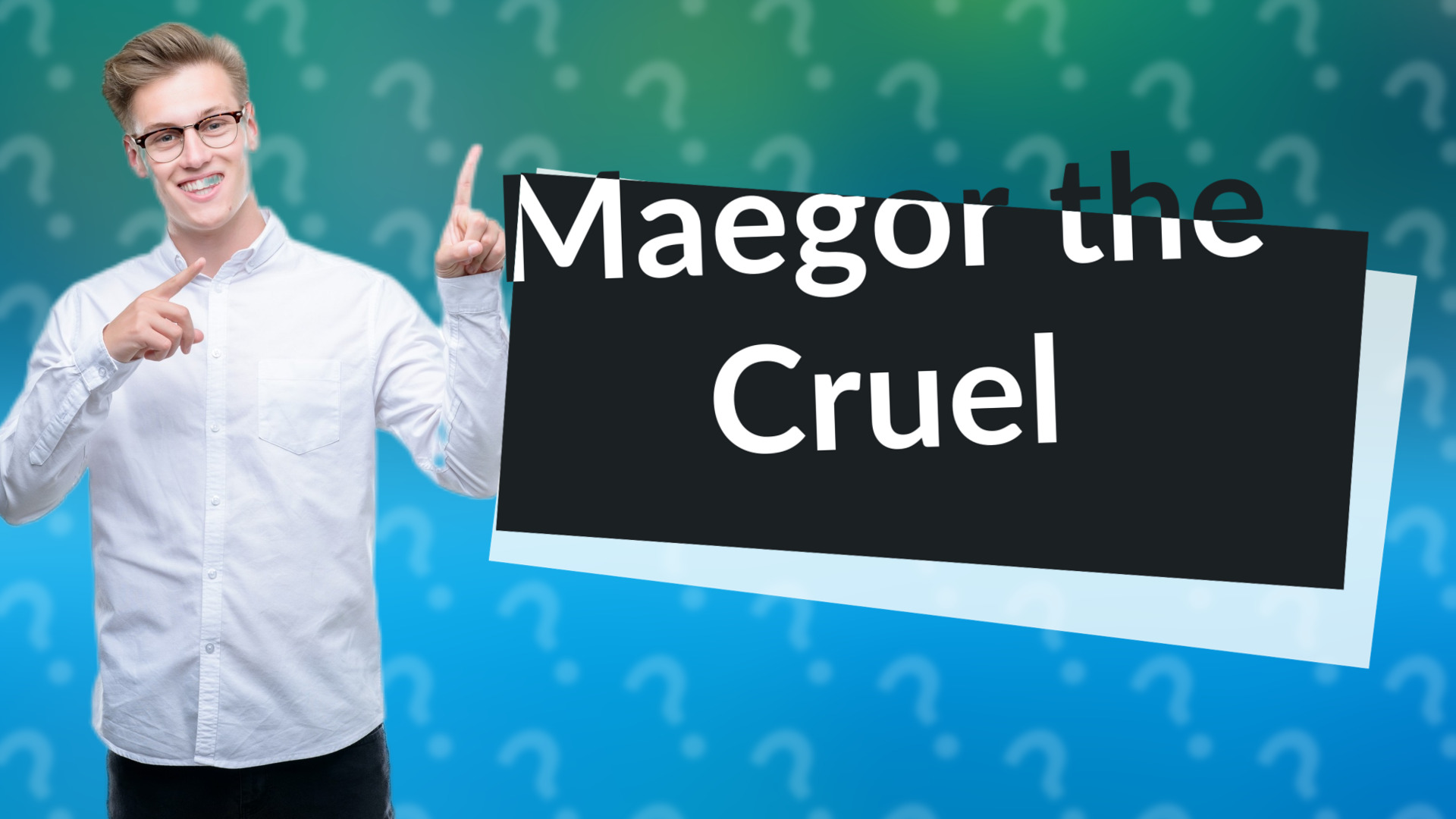 Maegor the Cruel