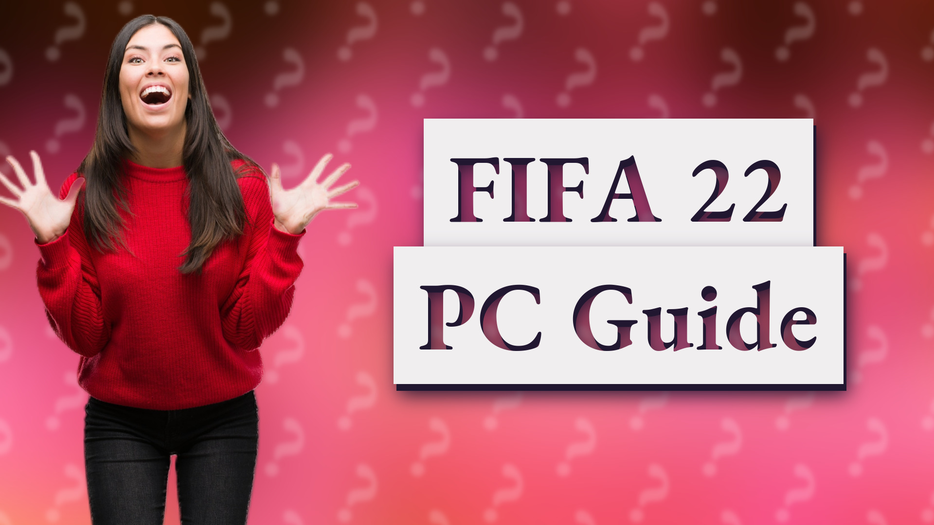 FIFA 22 PC Guide