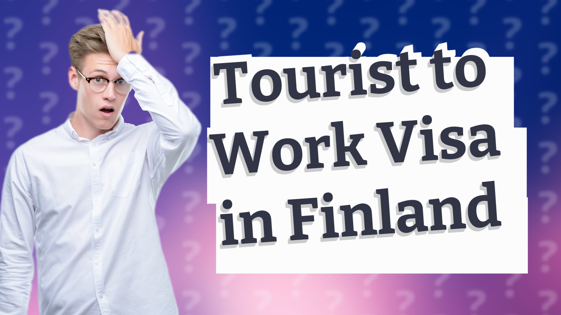 Tourist to Work Visa in Finland