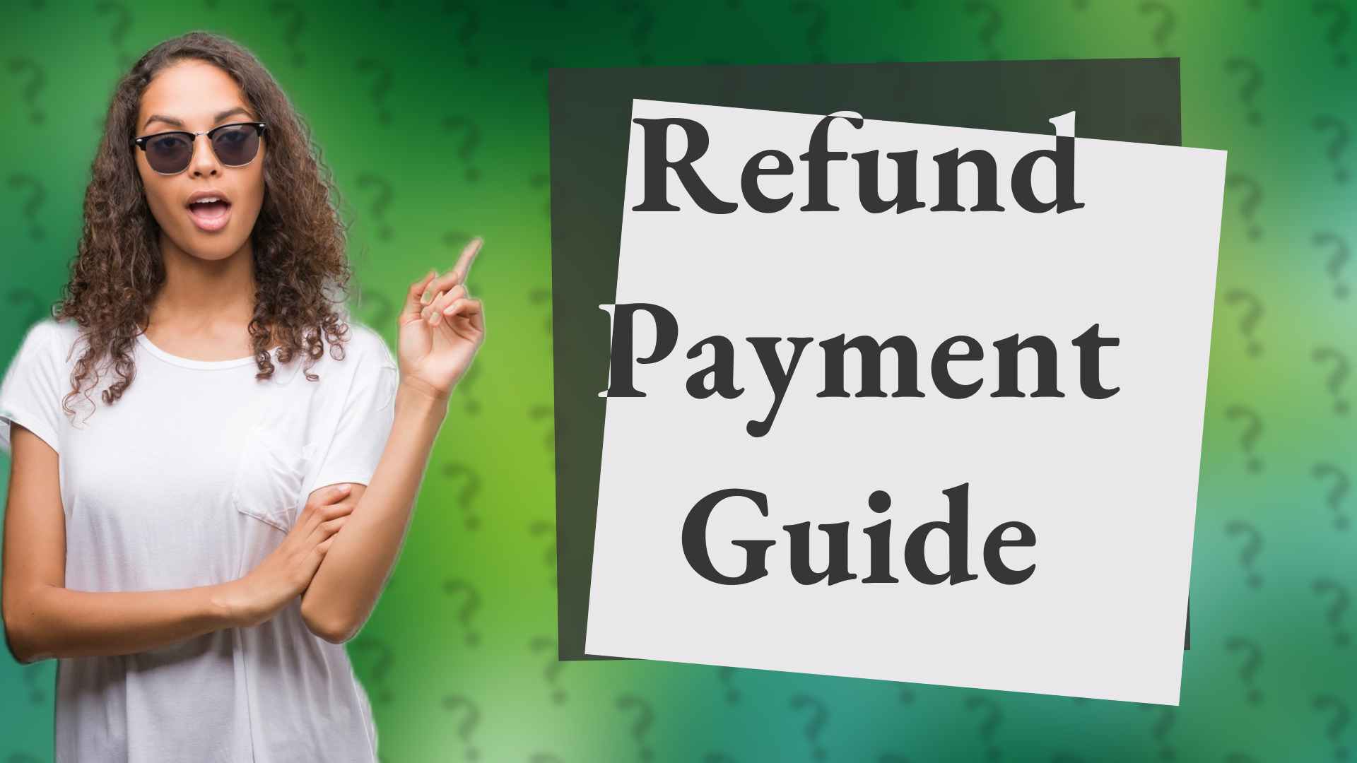 Refund Payment Guide