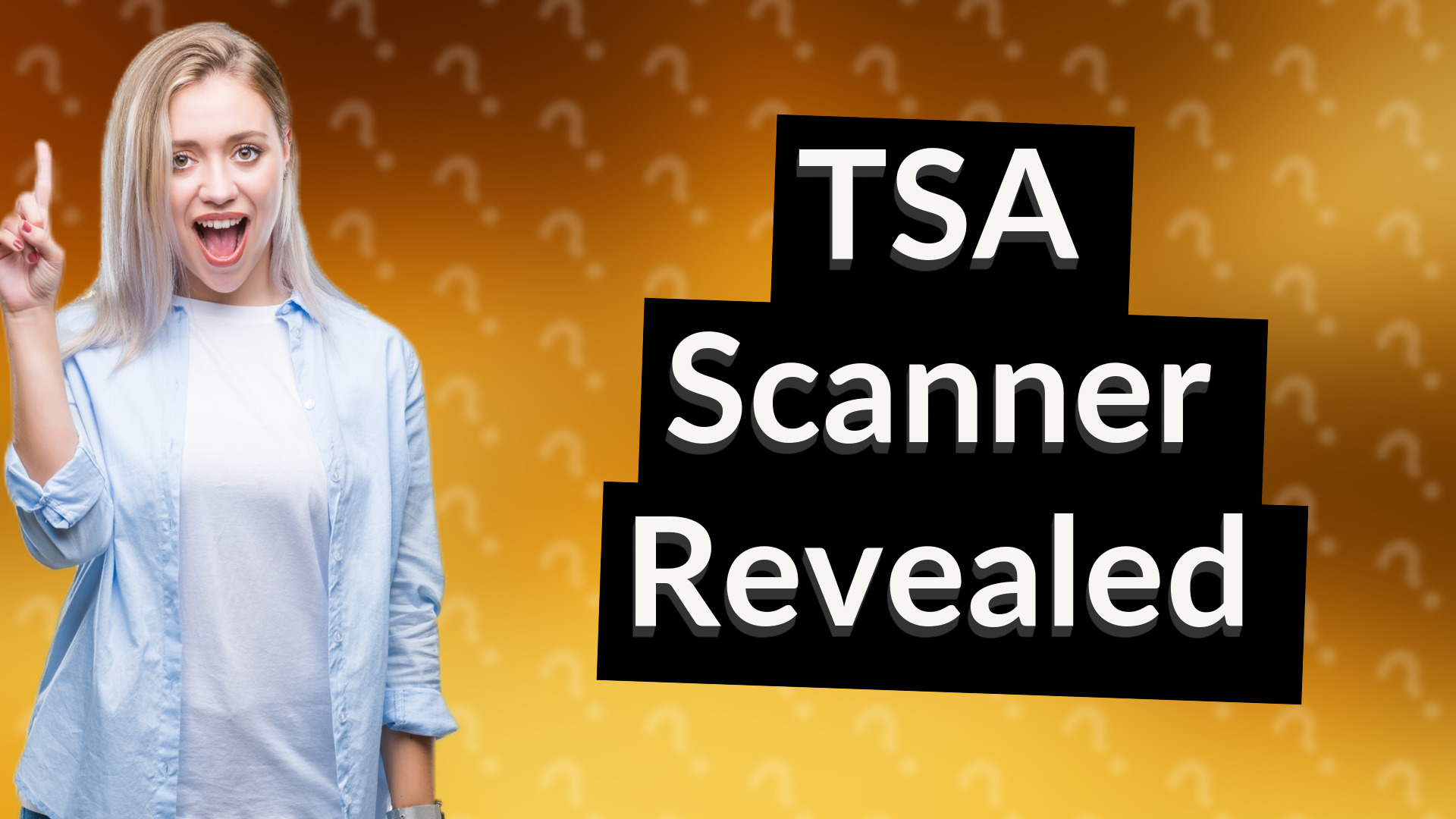 TSA Scanner Revealed