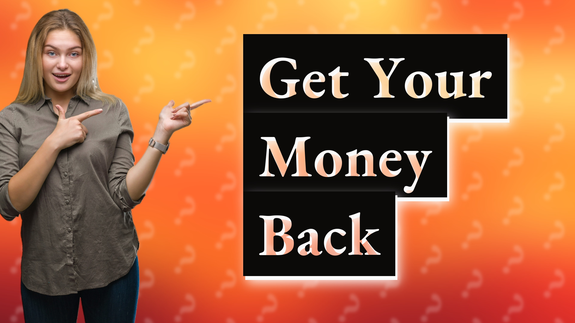 Get Your Money Back