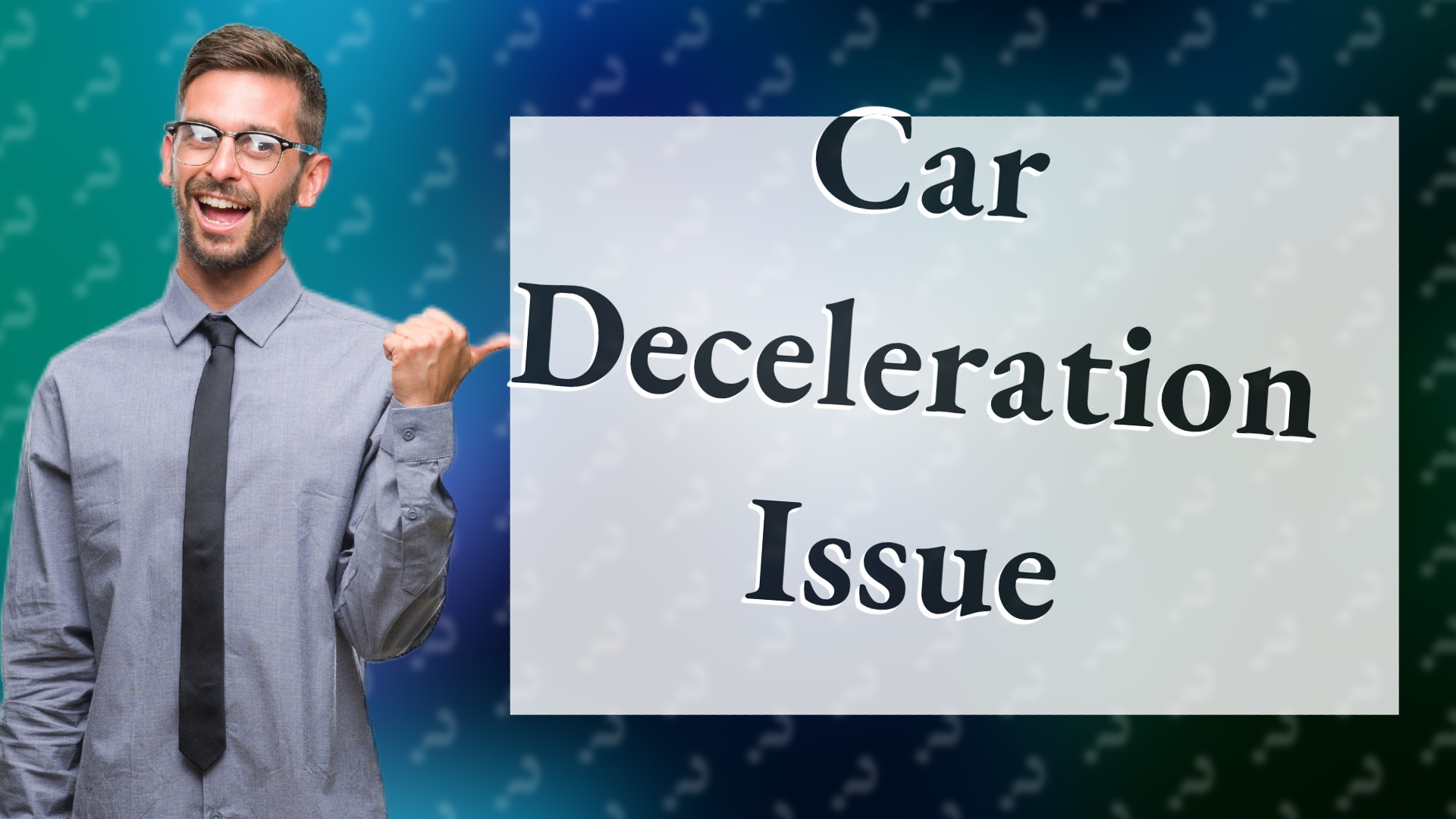 Car Deceleration Issue