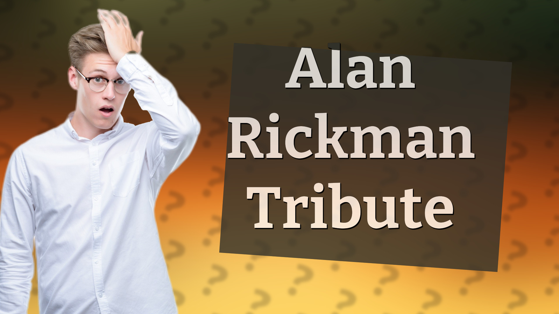 Alan Rickman Tribute