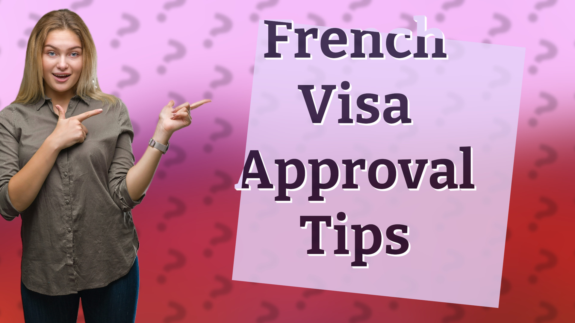 French Visa Approval Tips