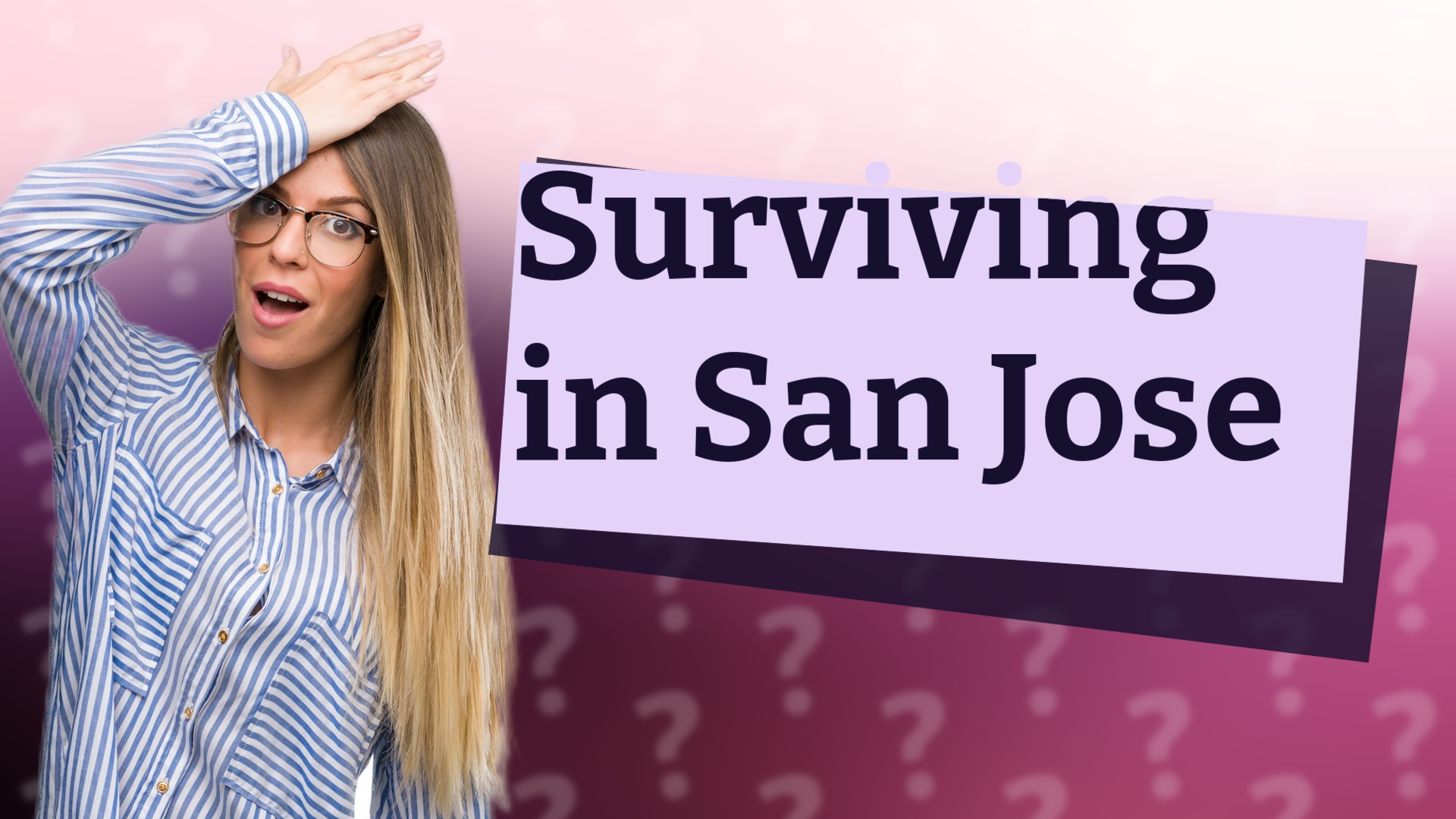 Surviving in San Jose