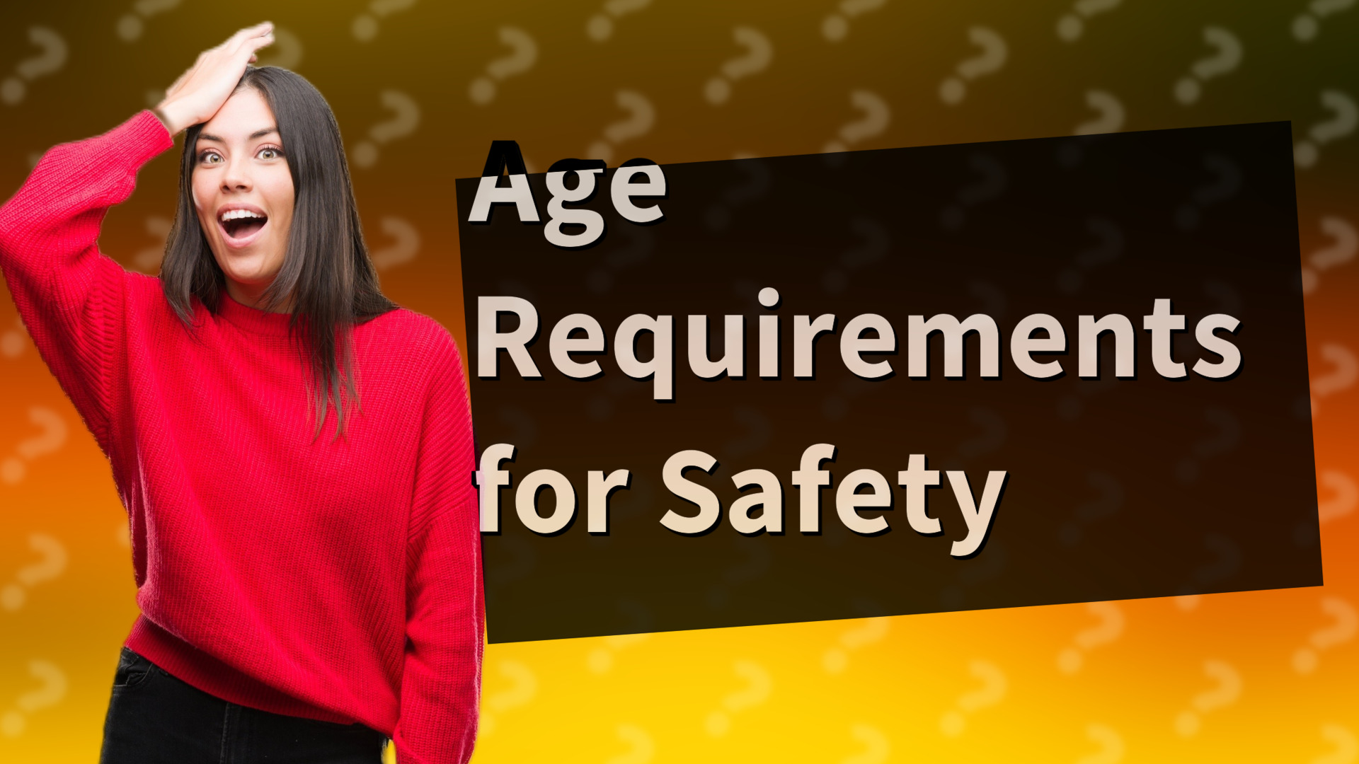 Age Requirements for Safety