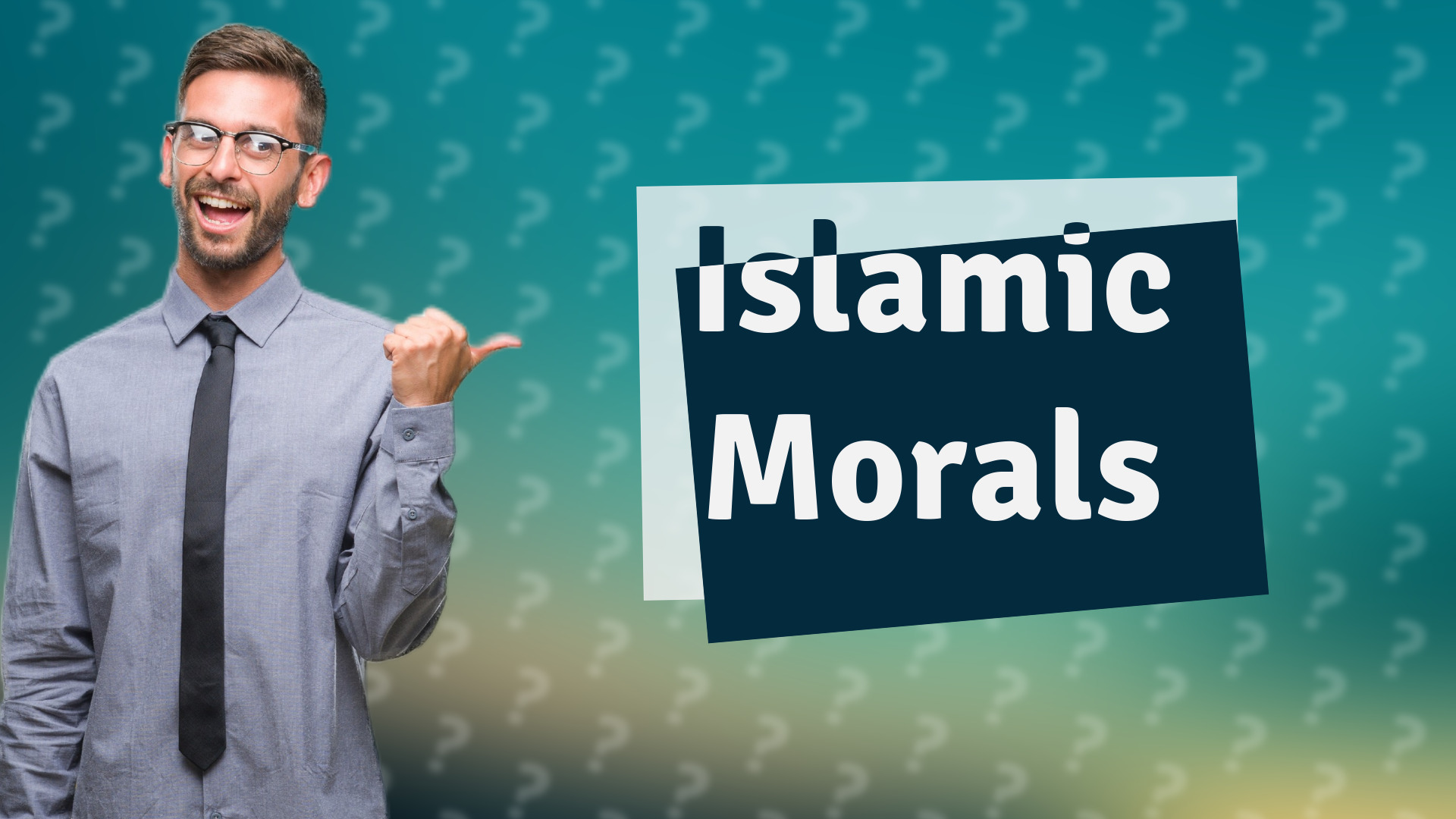 Islamic Morals