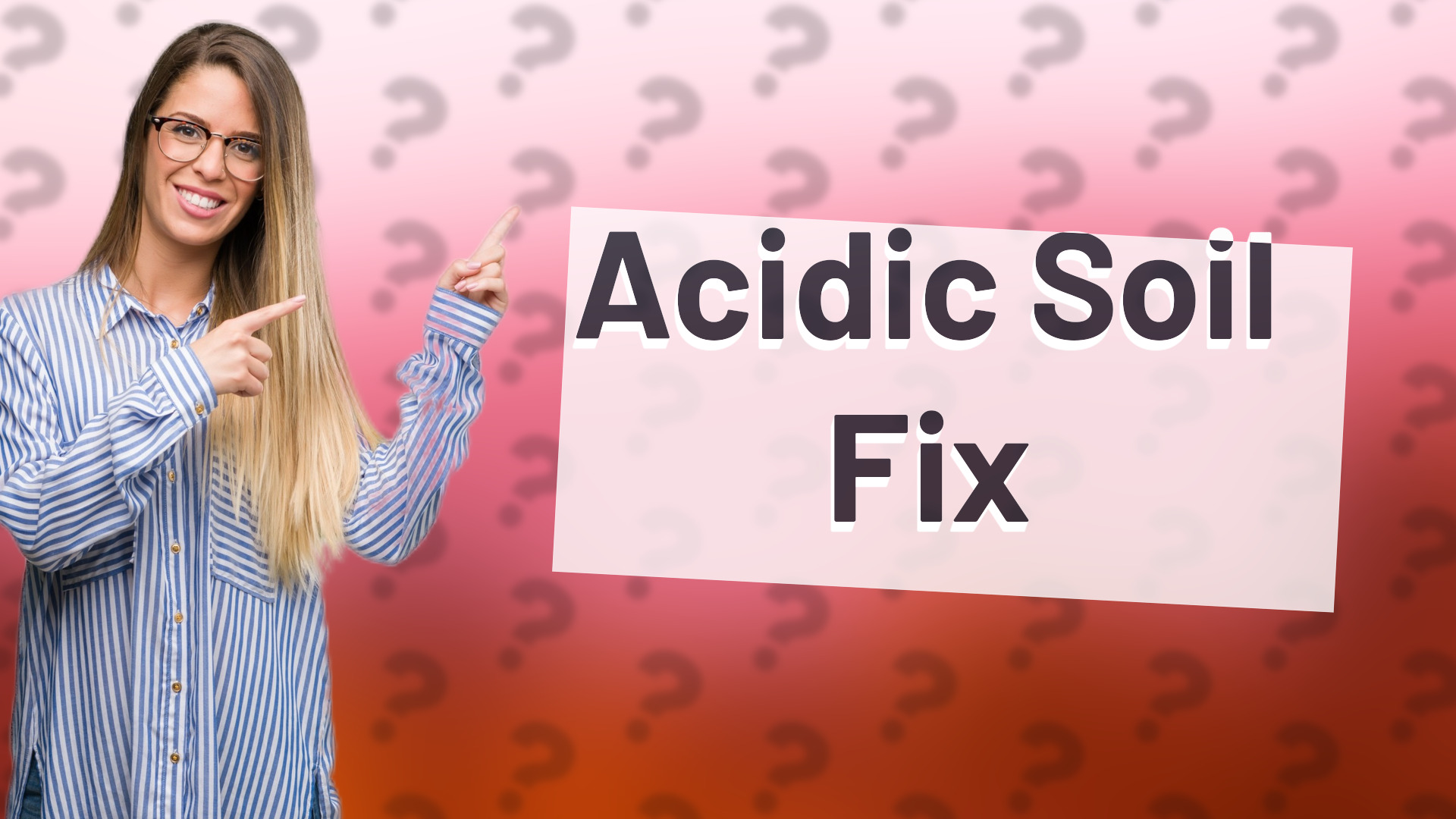 Acidic Soil Fix