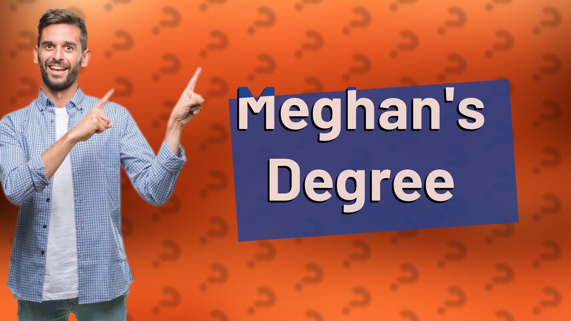 Meghan's Degree