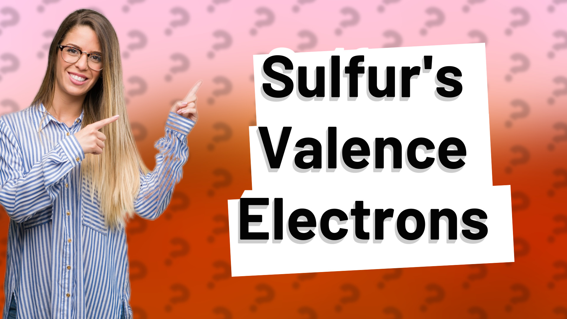 Sulfur's Valence Electrons