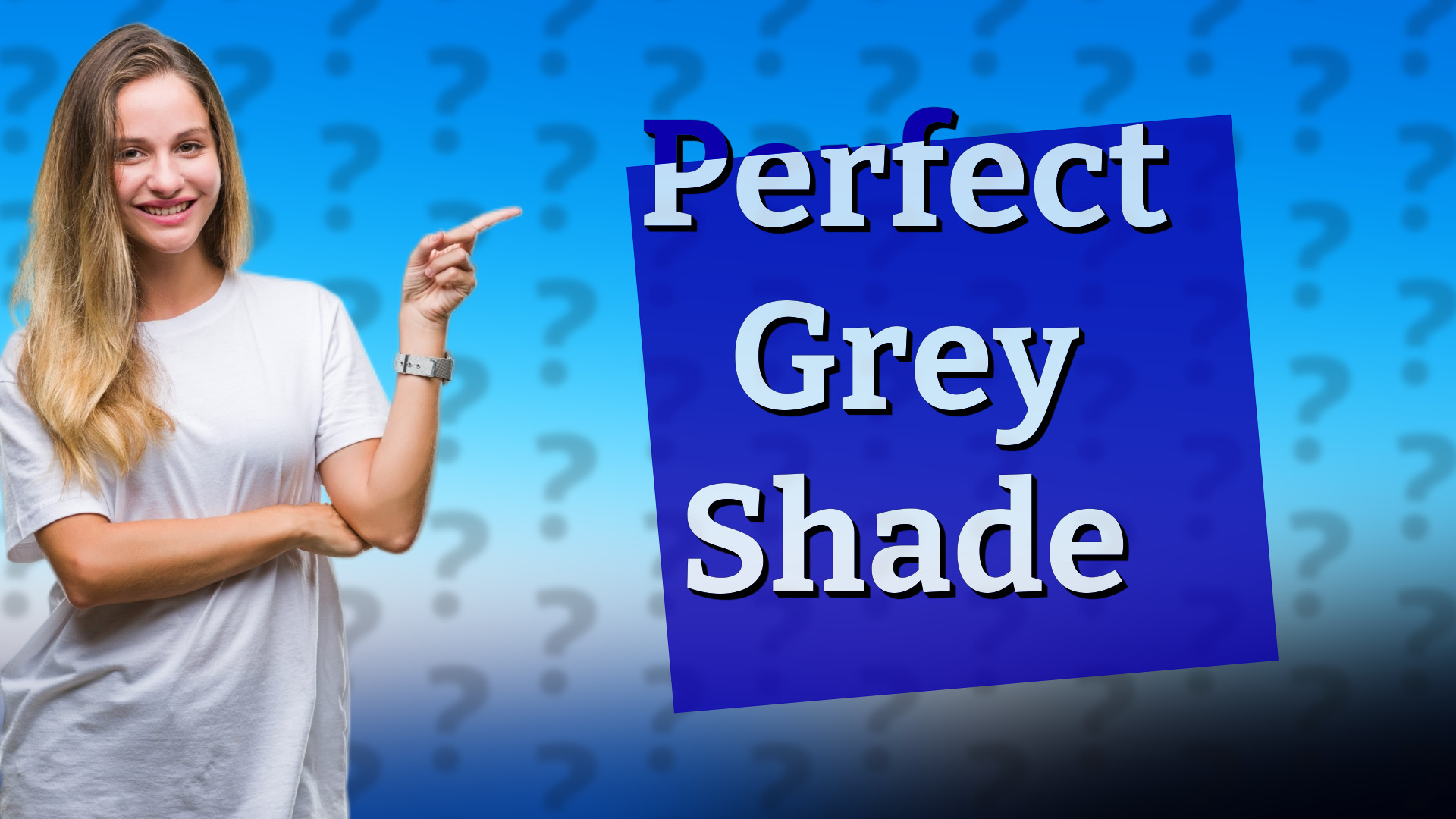 Perfect Grey Shade