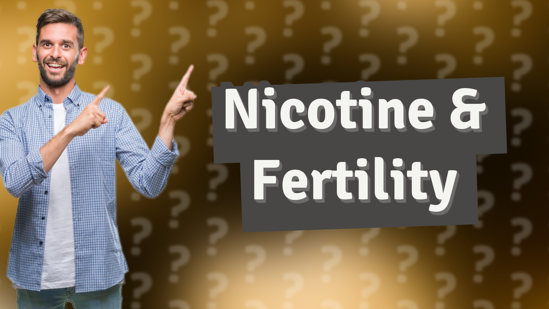 Nicotine & Fertility