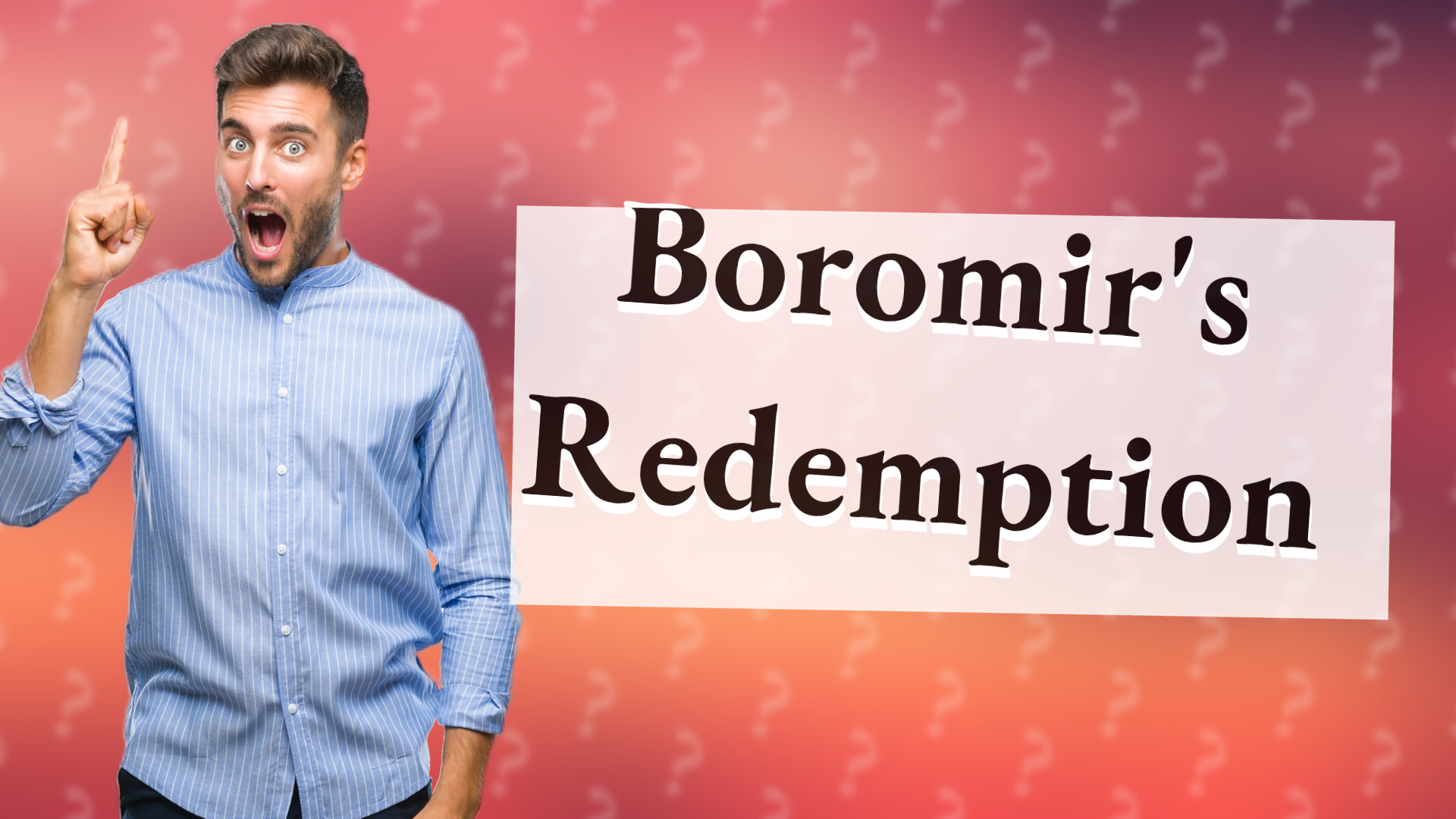 Boromir's Redemption