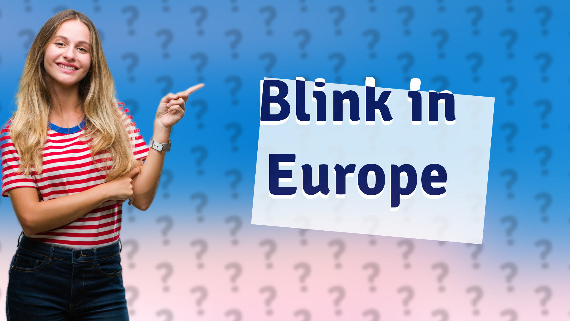 Blink in Europe