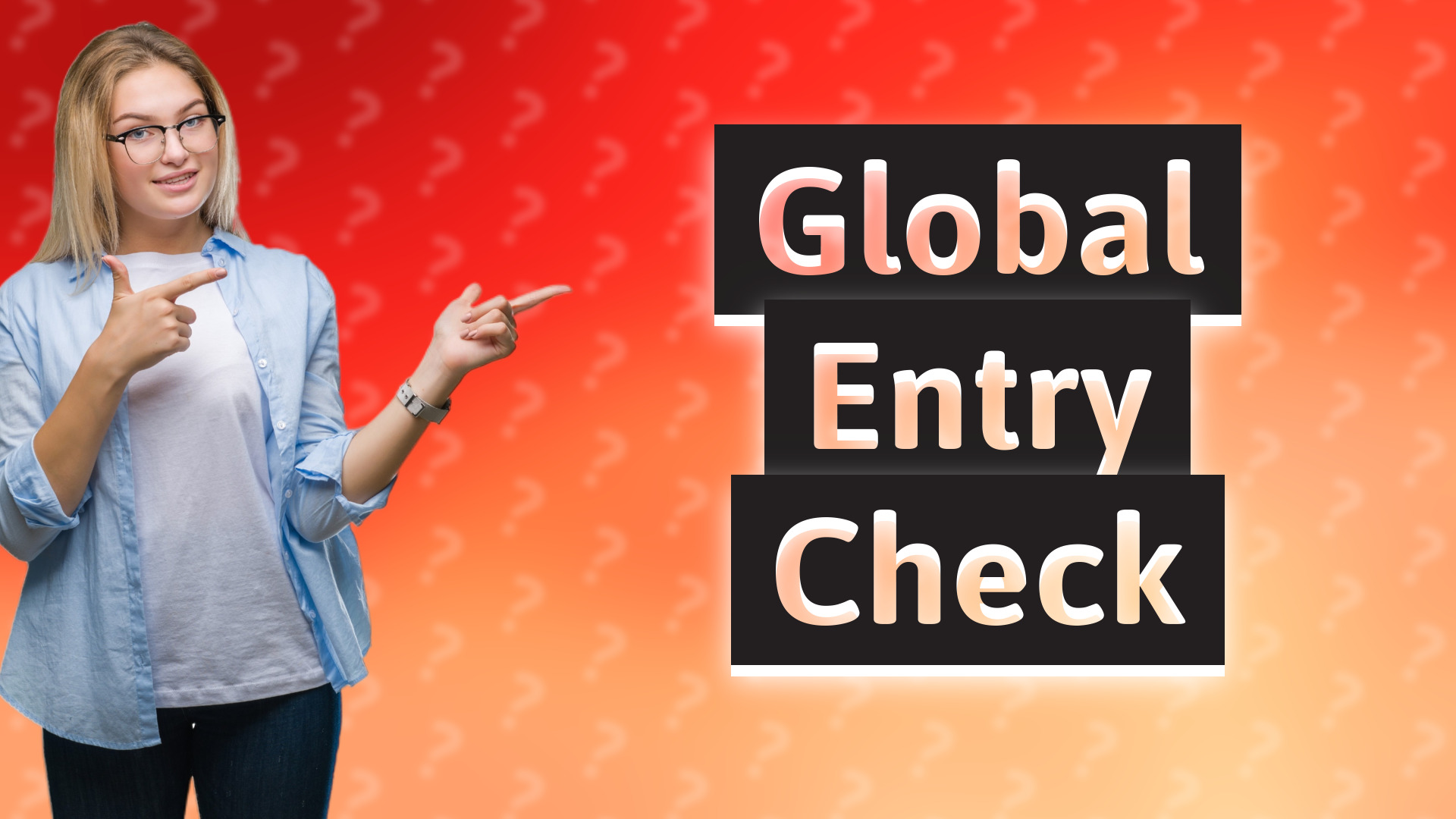Global Entry Check