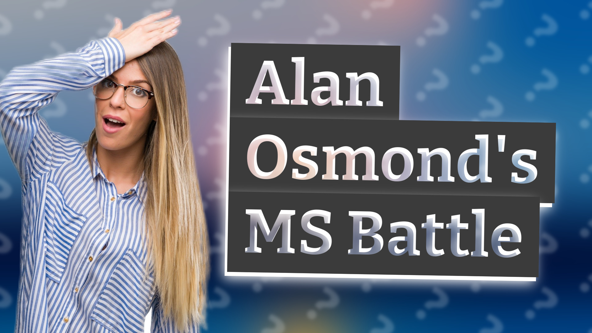 Alan Osmond's MS Battle