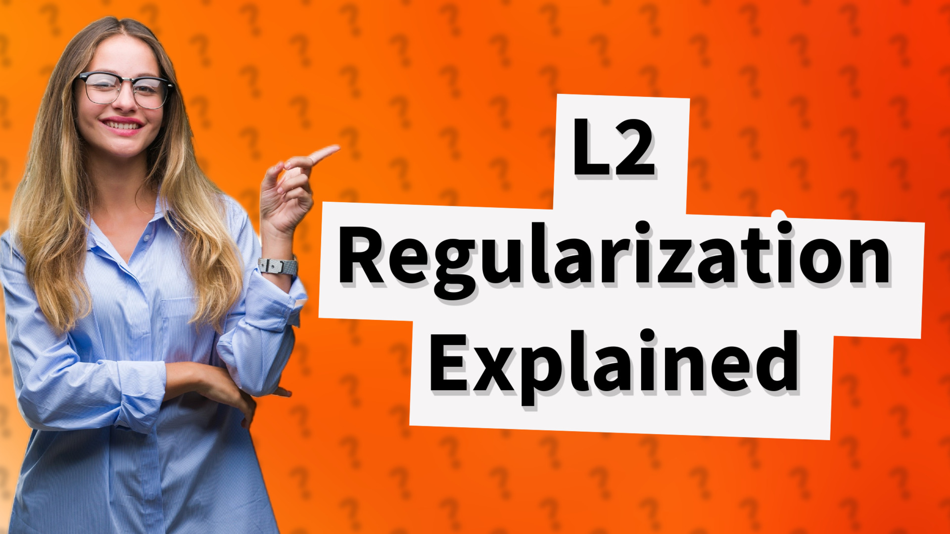 L2 Regularization Explained