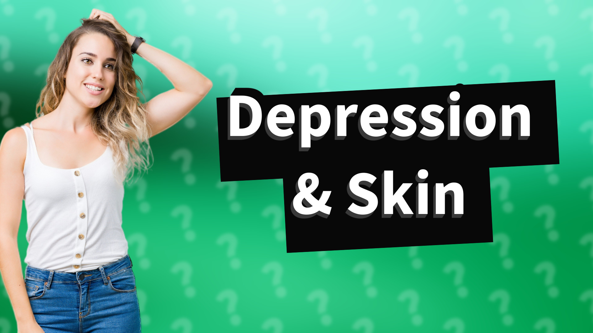 Depression & Skin