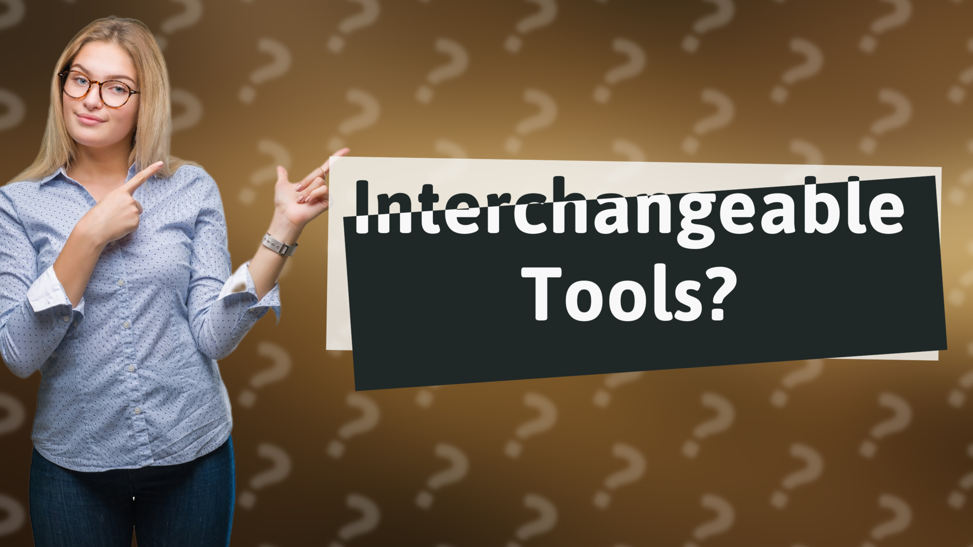 Interchangeable Tools?