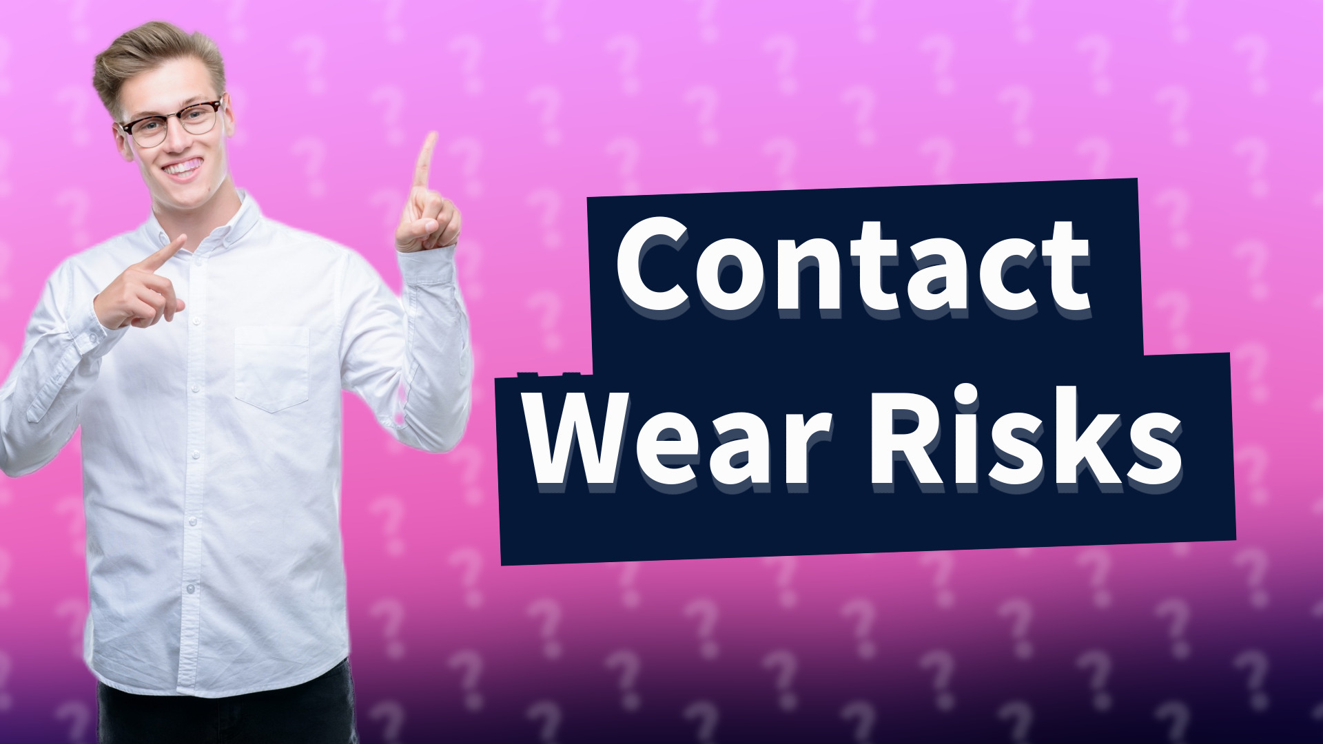 Contact Wear Risks