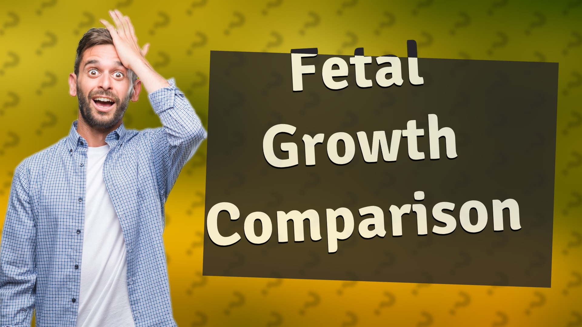 Fetal Growth Comparison