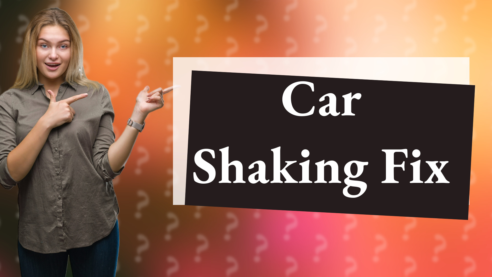 Car Shaking Fix