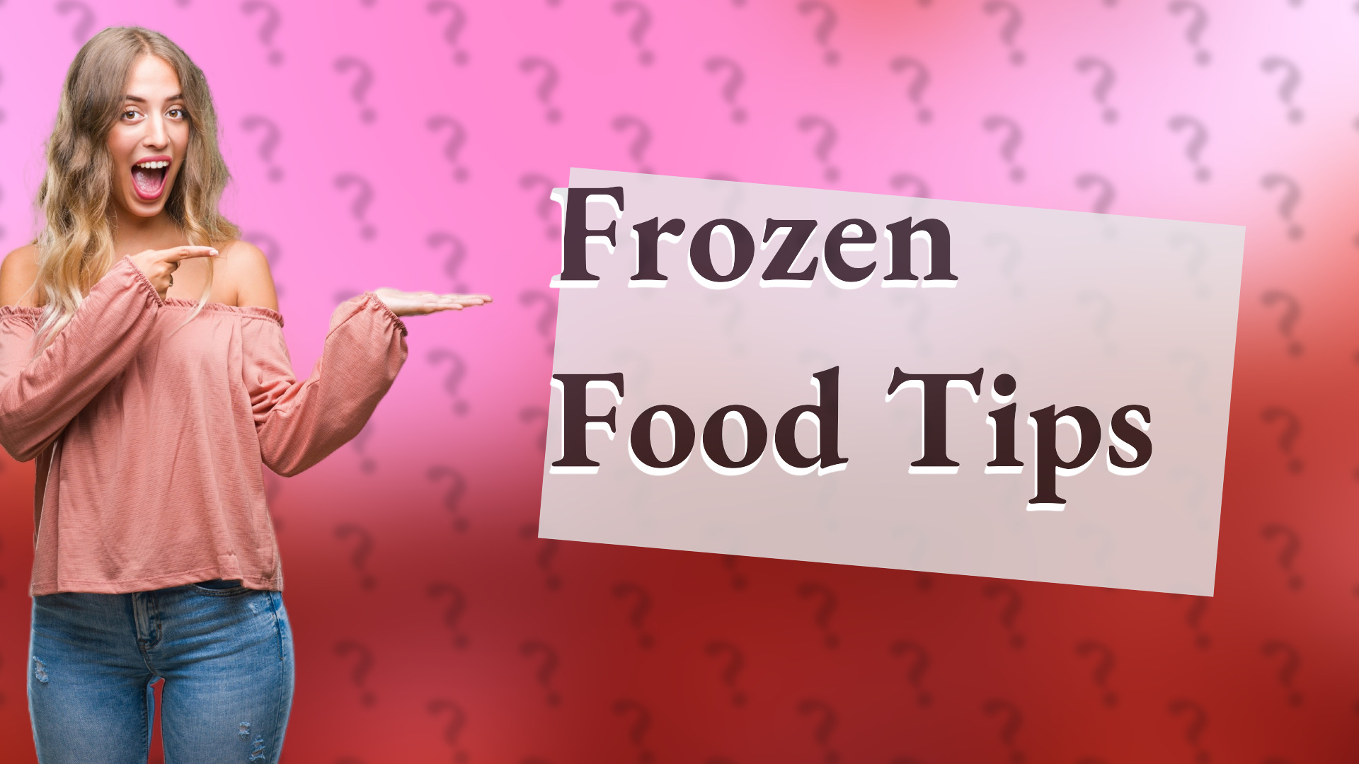 Frozen Food Tips