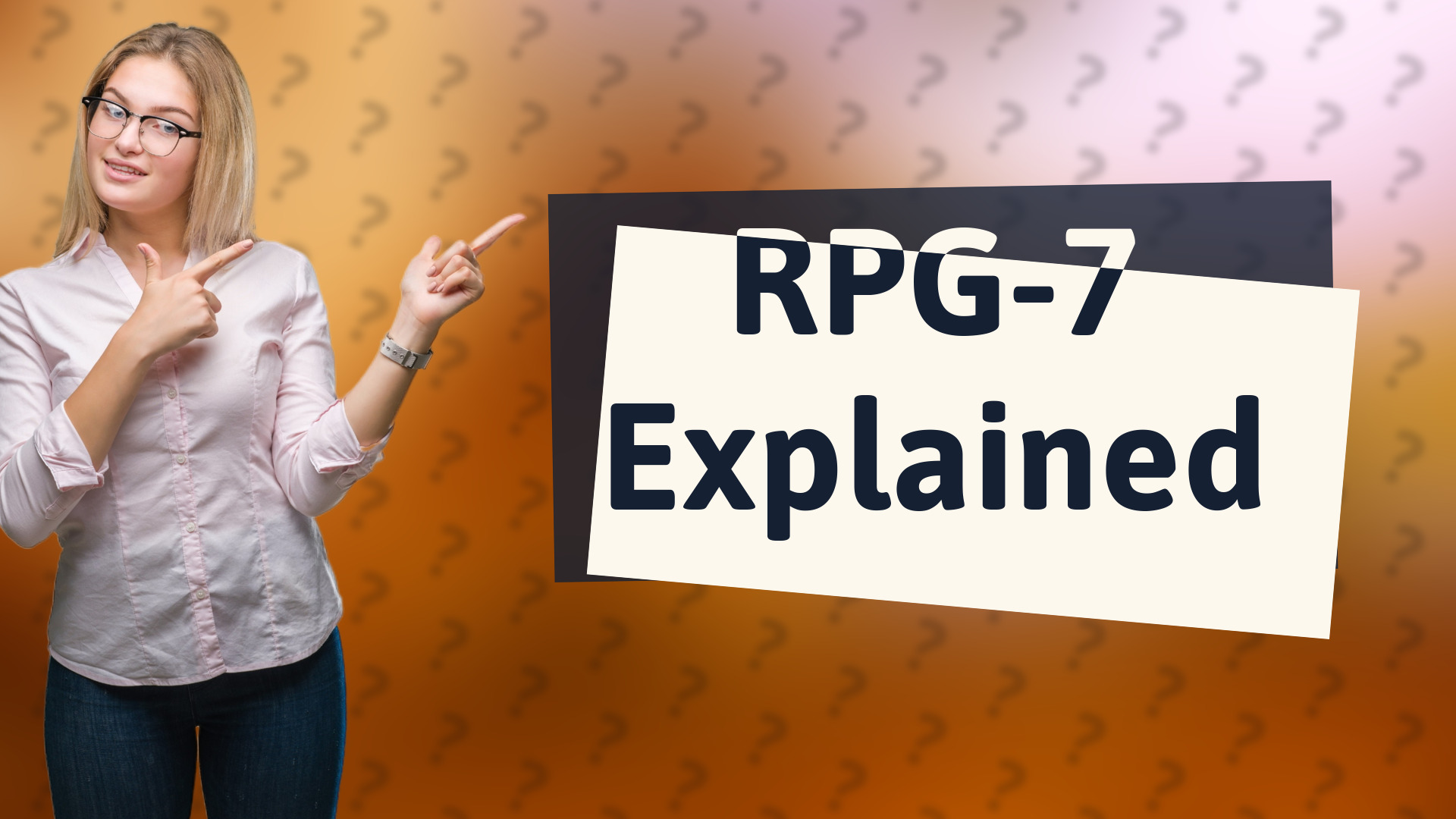 RPG-7 Explained