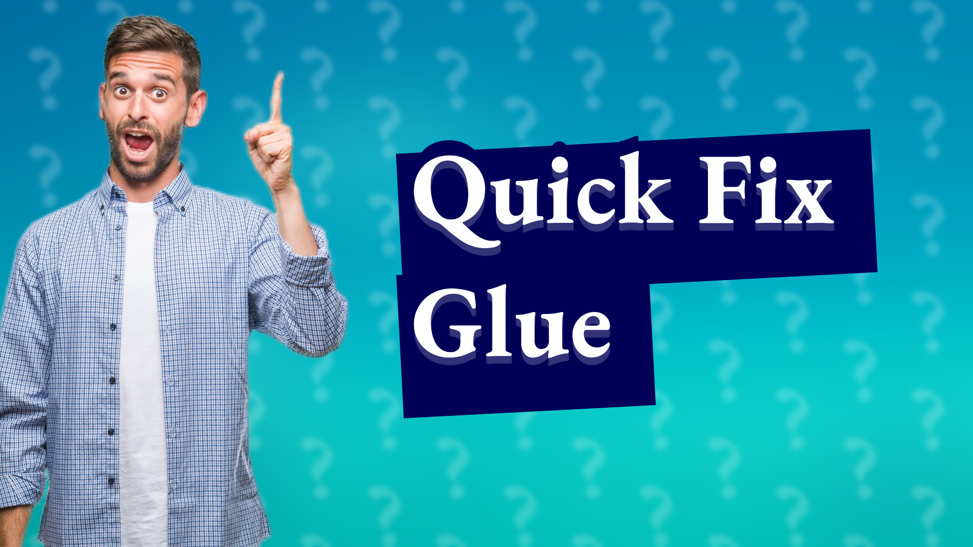 Quick Fix Glue