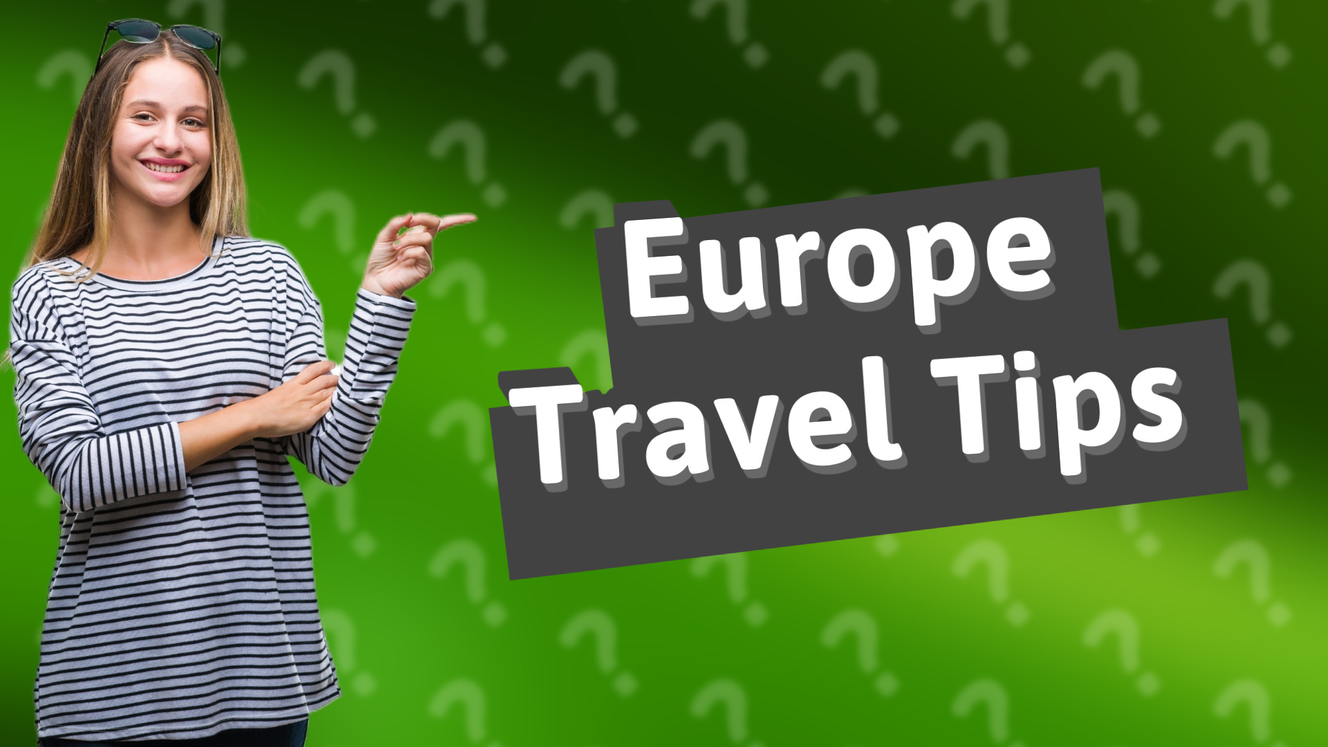 Europe Travel Tips