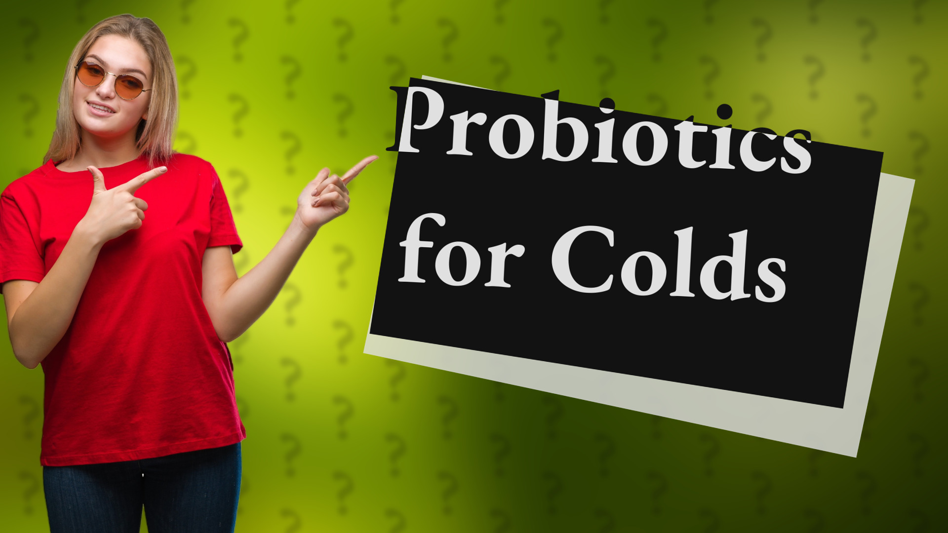 Probiotics for Colds