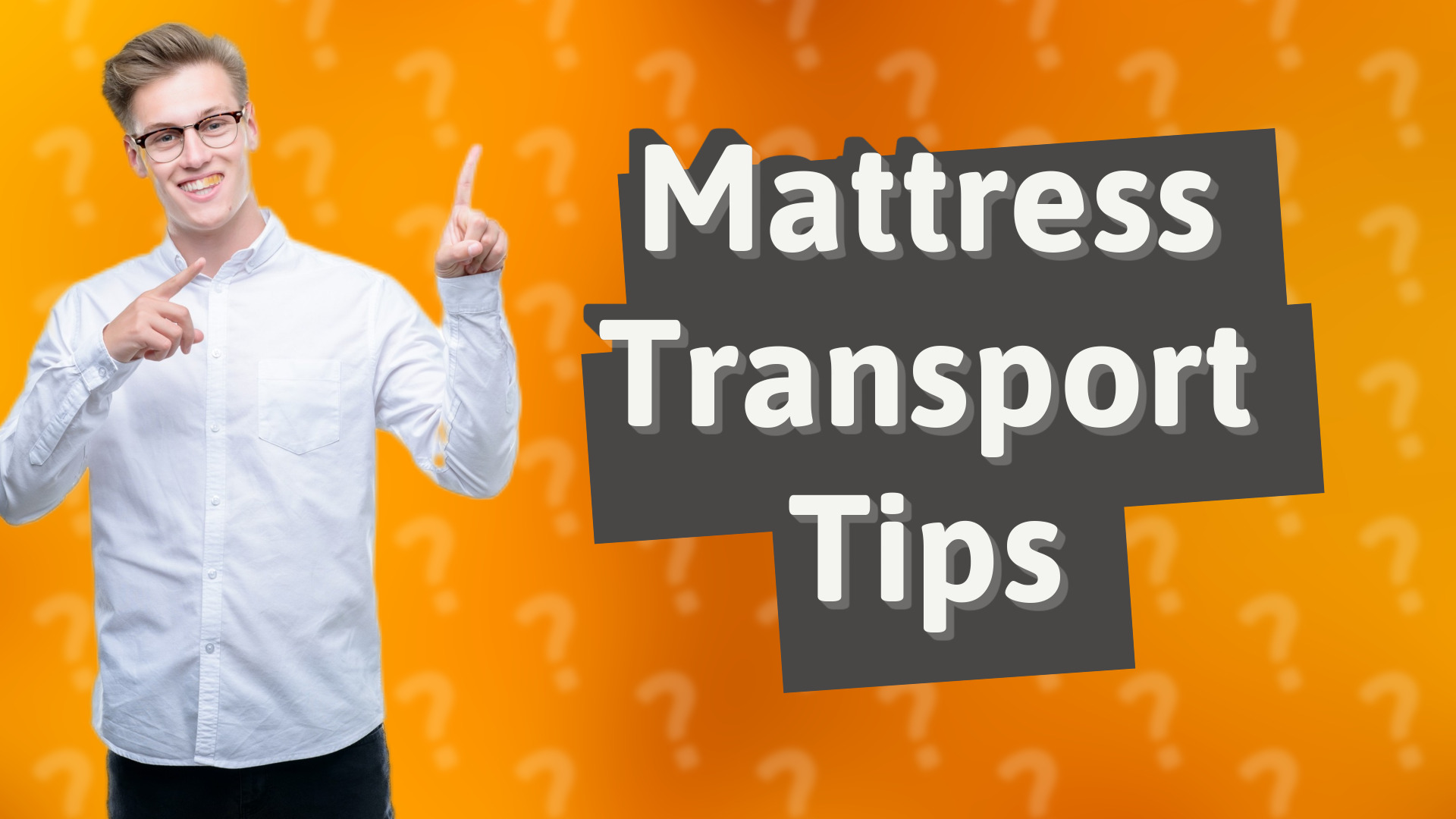 Mattress Transport Tips